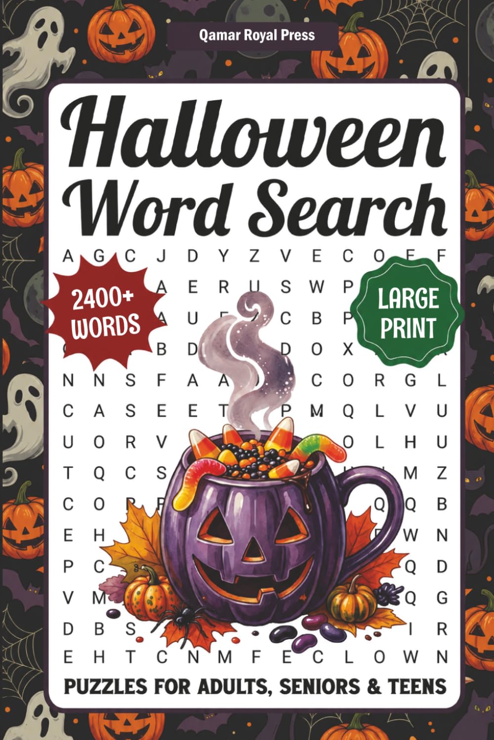 Halloween Word Search For Adults: 2400+ Scary Words, Spooky Halloween Themed Word Find Puzzle Book For Seniors With Solutions