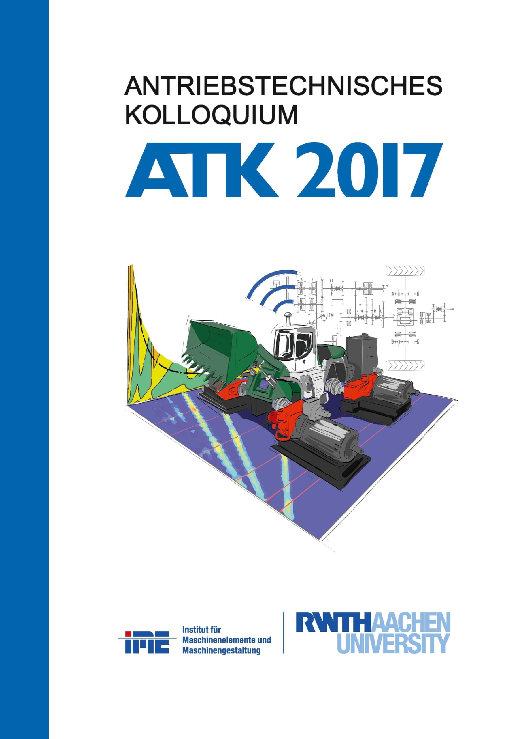 Antriebstechnisches Kolloqium 2017: Tagungsband zur Konferenz (Antriebstechnisches Kolloquium)