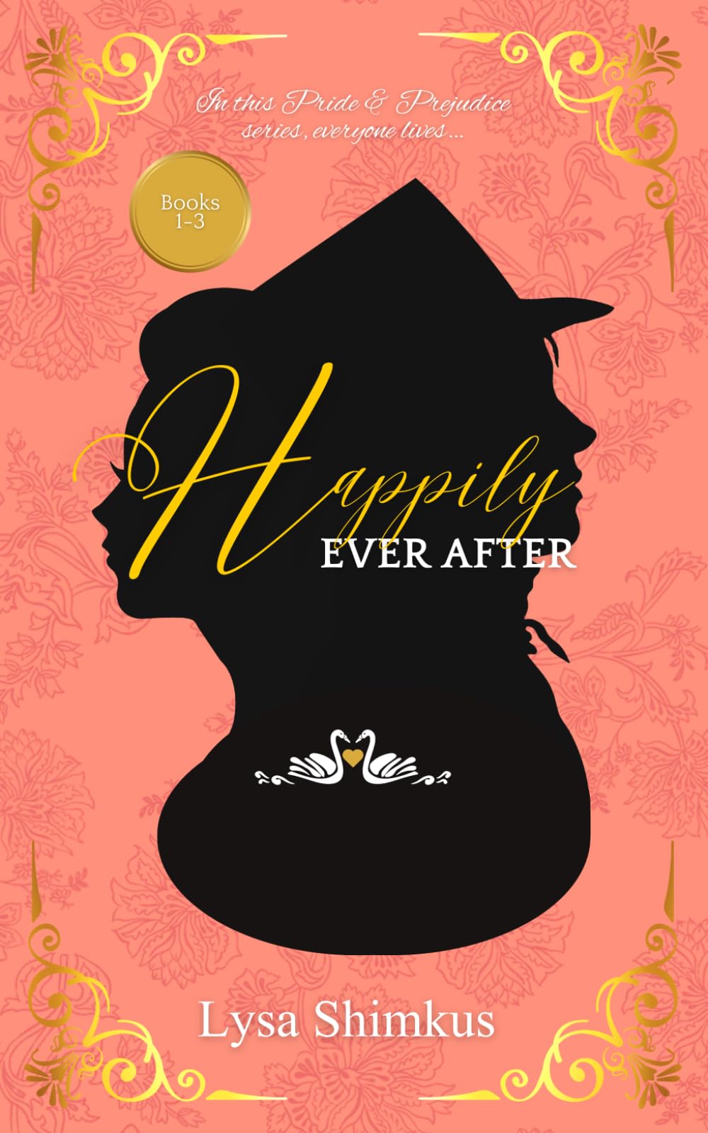 Happily Ever After: Books 1-3