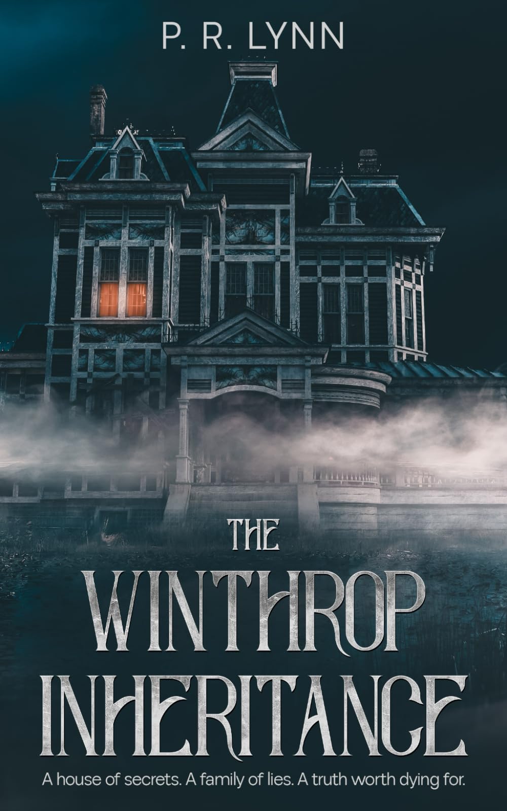 The Winthrop Inheritance: A house of secrets. A family of lies. A truth worth dying for.