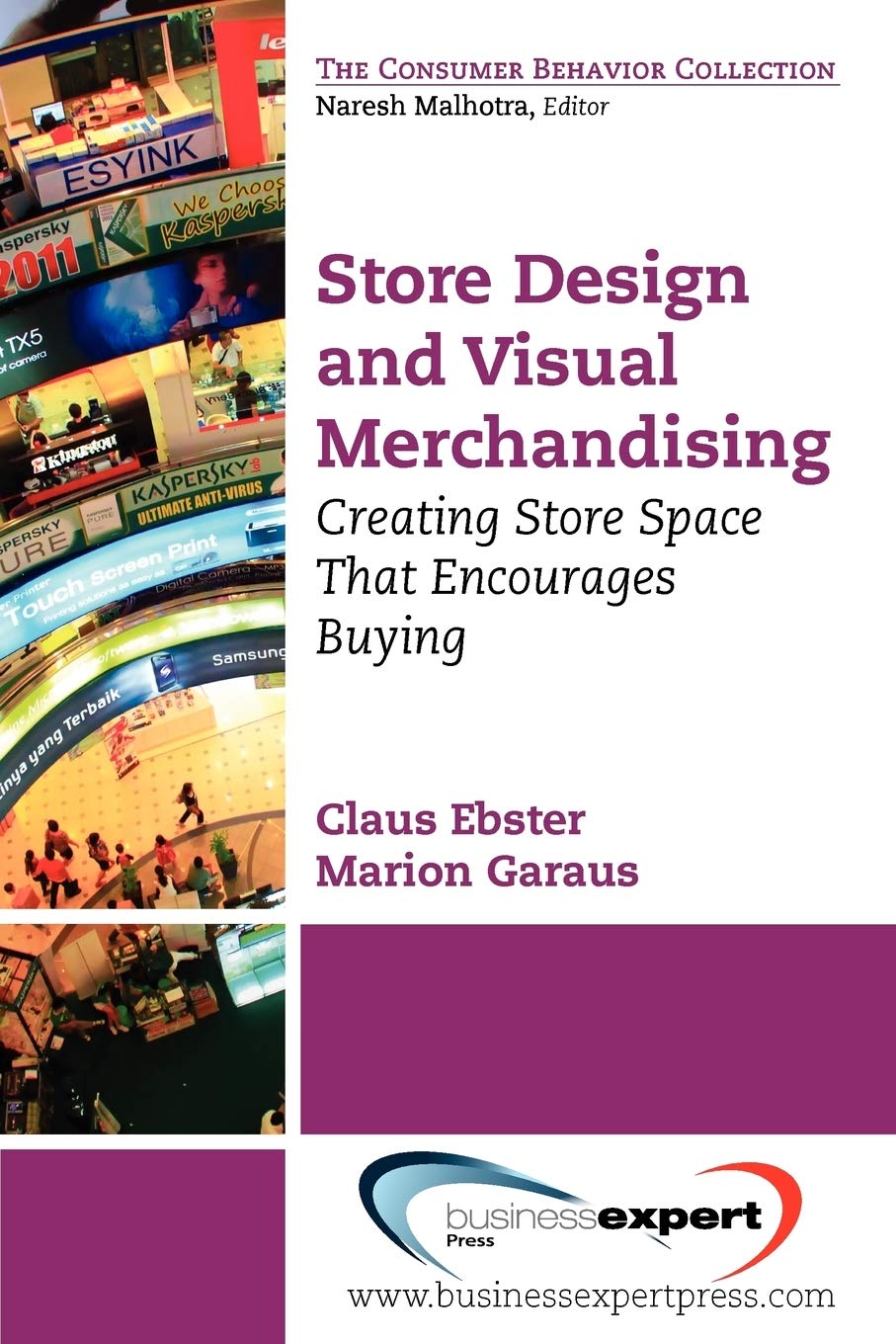 Store Design and Visual Merchandising: Creating Store Space That Encourages Buying: Creating Store Space That Encourages Buying (AGENCY/DISTRIBUTED)