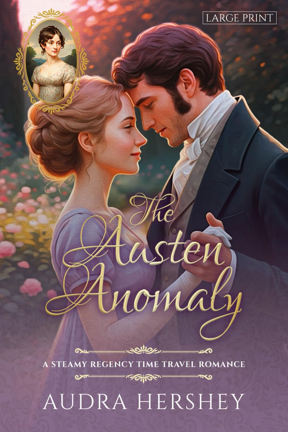 The Austen Anomaly: A Steamy Regency Time Travel Romance