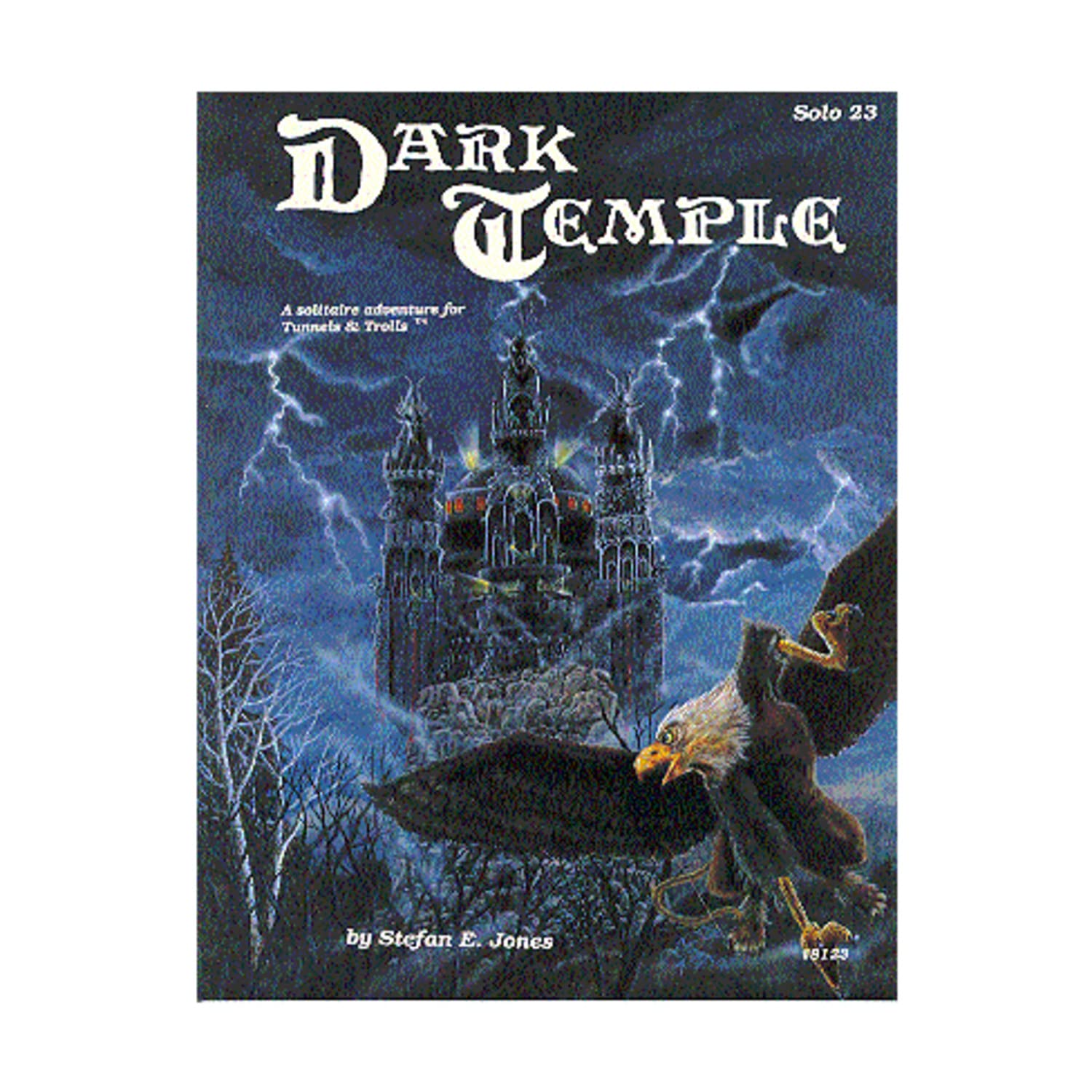 Dark Temple (Tunnels & Trolls Solo 23) Stefan E. Jones 9780940244238