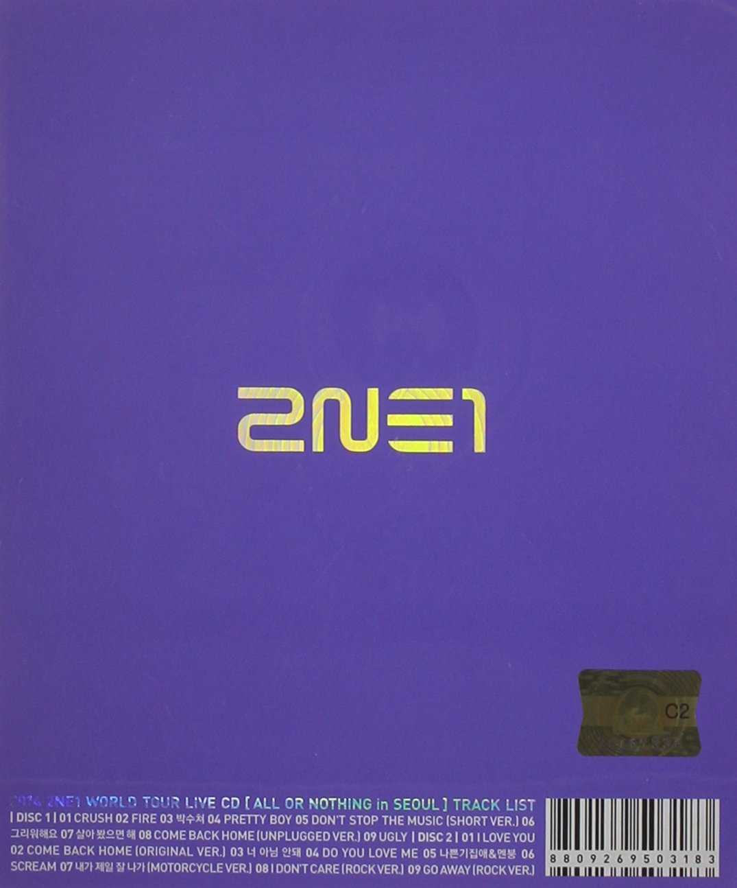 2014 2ne1 World Tour Live Cd [All Or Nothing In Se