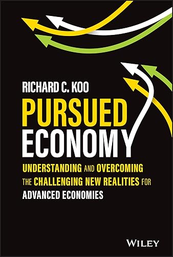 Pursued Economy: Understanding and Overcoming the Challenging New Realities for Advanced Economies