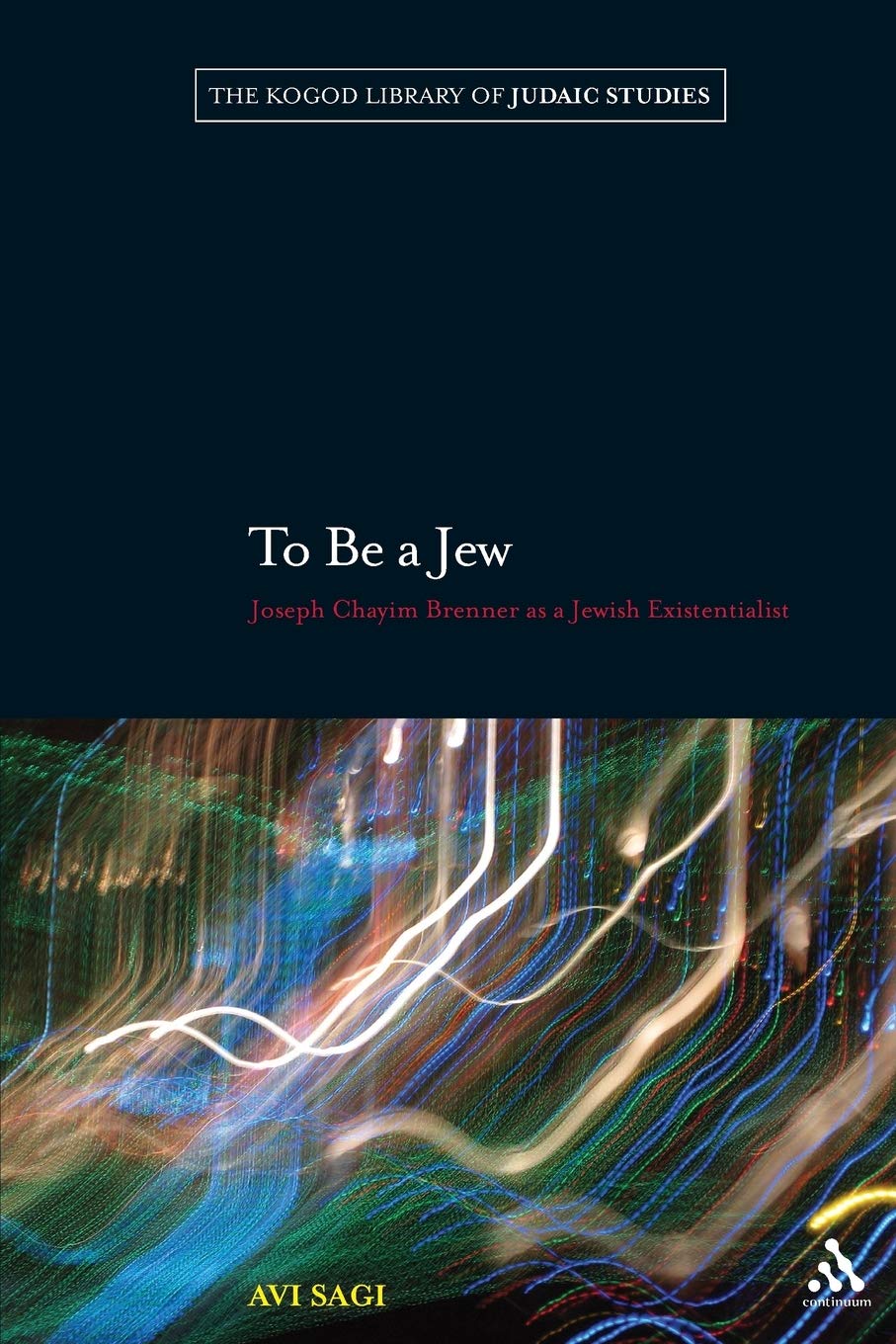 Buy To be a Jew: Joseph Chayim Brenner as a Jewish Existentialist — BookShops.in