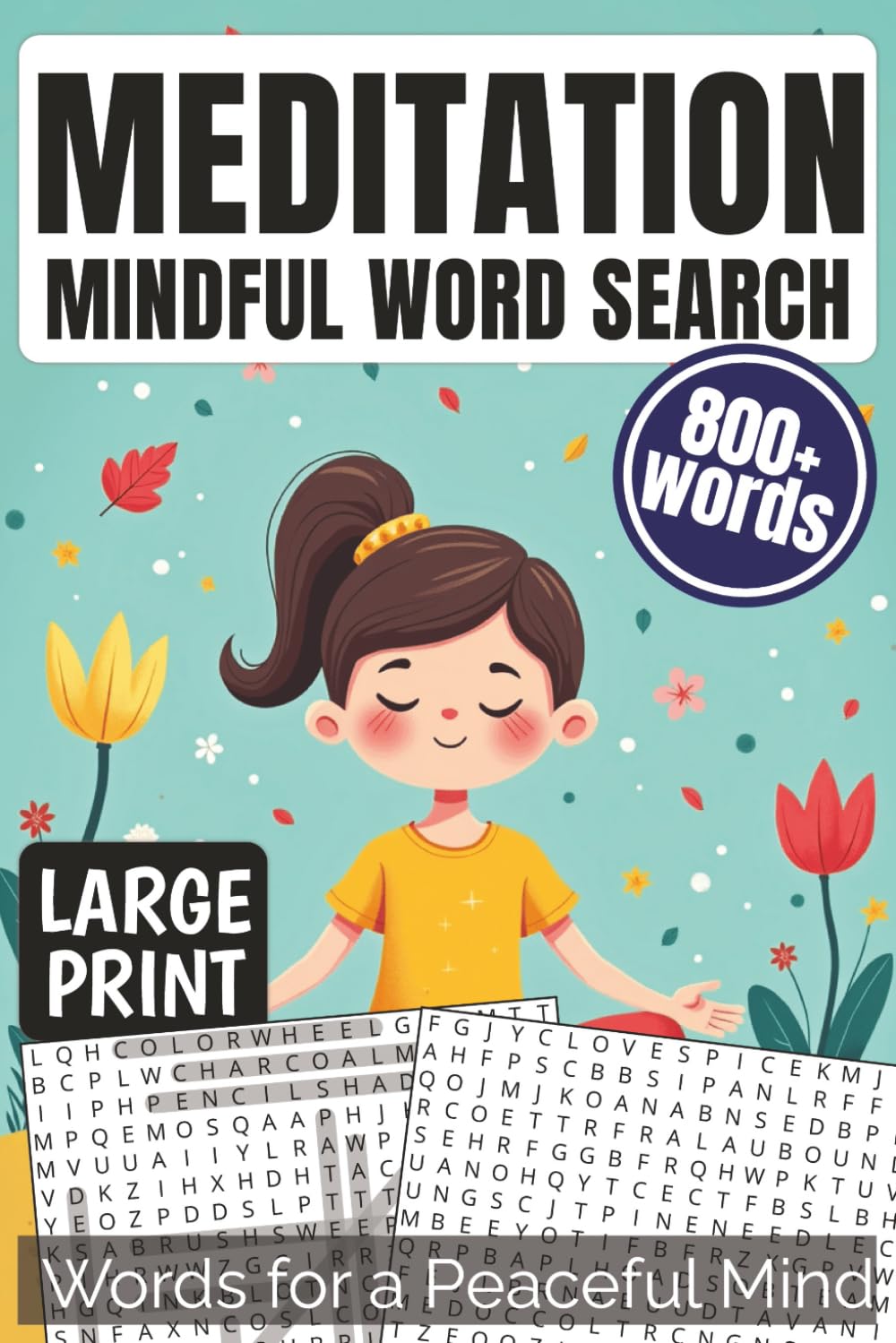 Meditation Mindful Word Search: Words for a Peaceful Mind | Large Print | 55 Word Searches + Solutions | 800+ Words