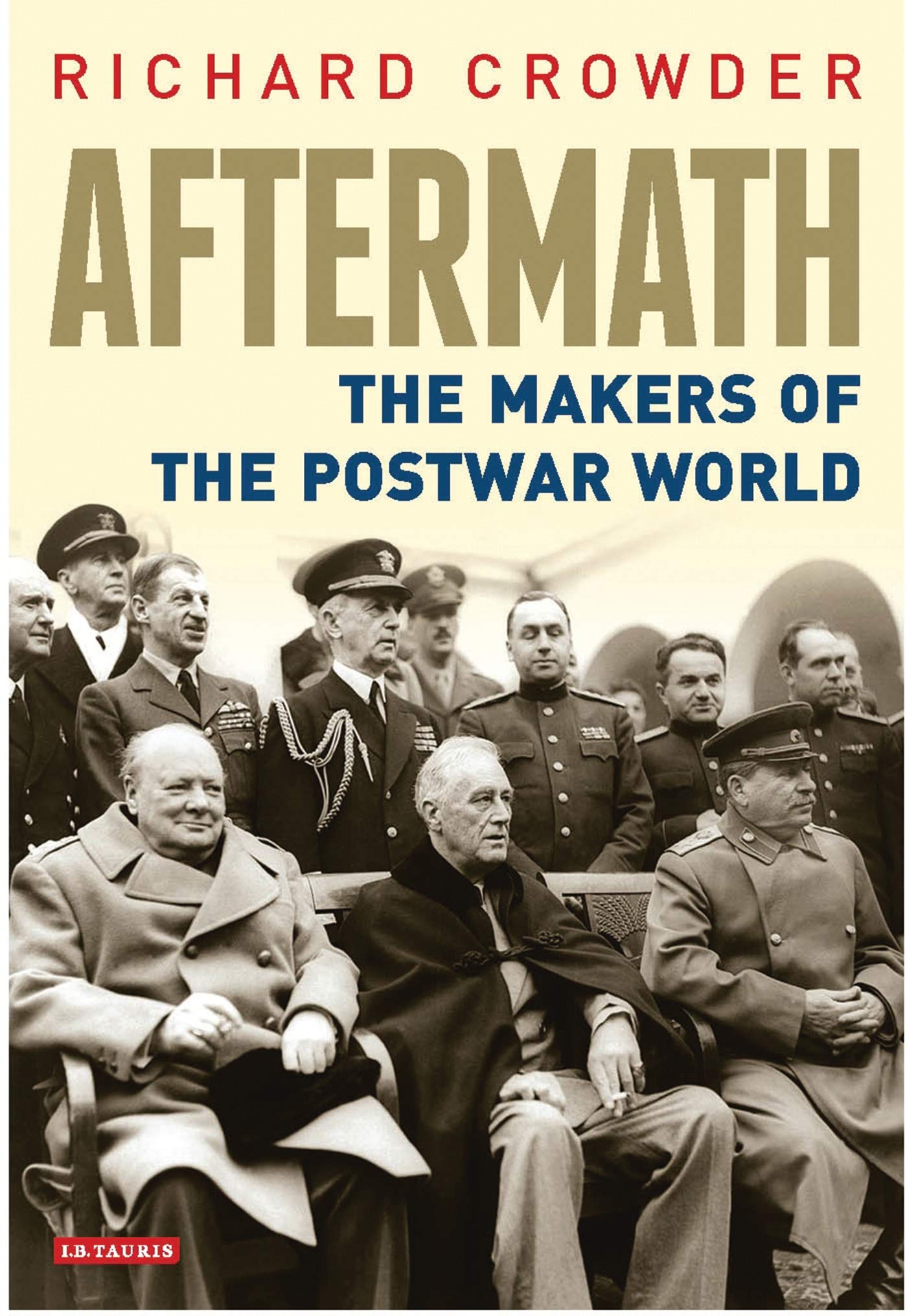 Buy Aftermath: The Makers of the Postwar World — BookShops.in