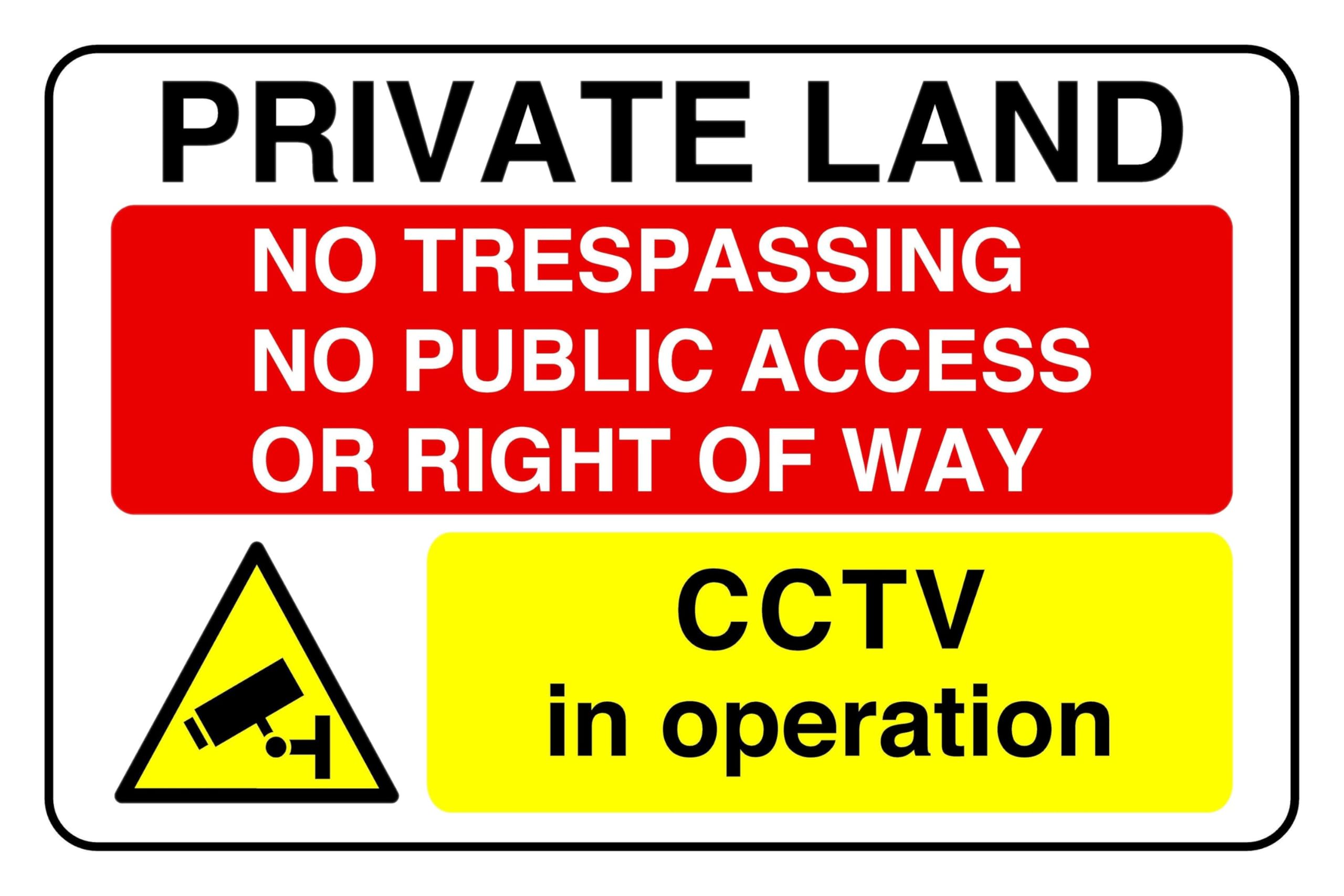 Private Land No Trespassing No Public Access Cctv In Operation - safety sign - 3mm Aluminum Dibond for indoor/outdoor usage (400mm x 300mm) 14m Viewing Distance.