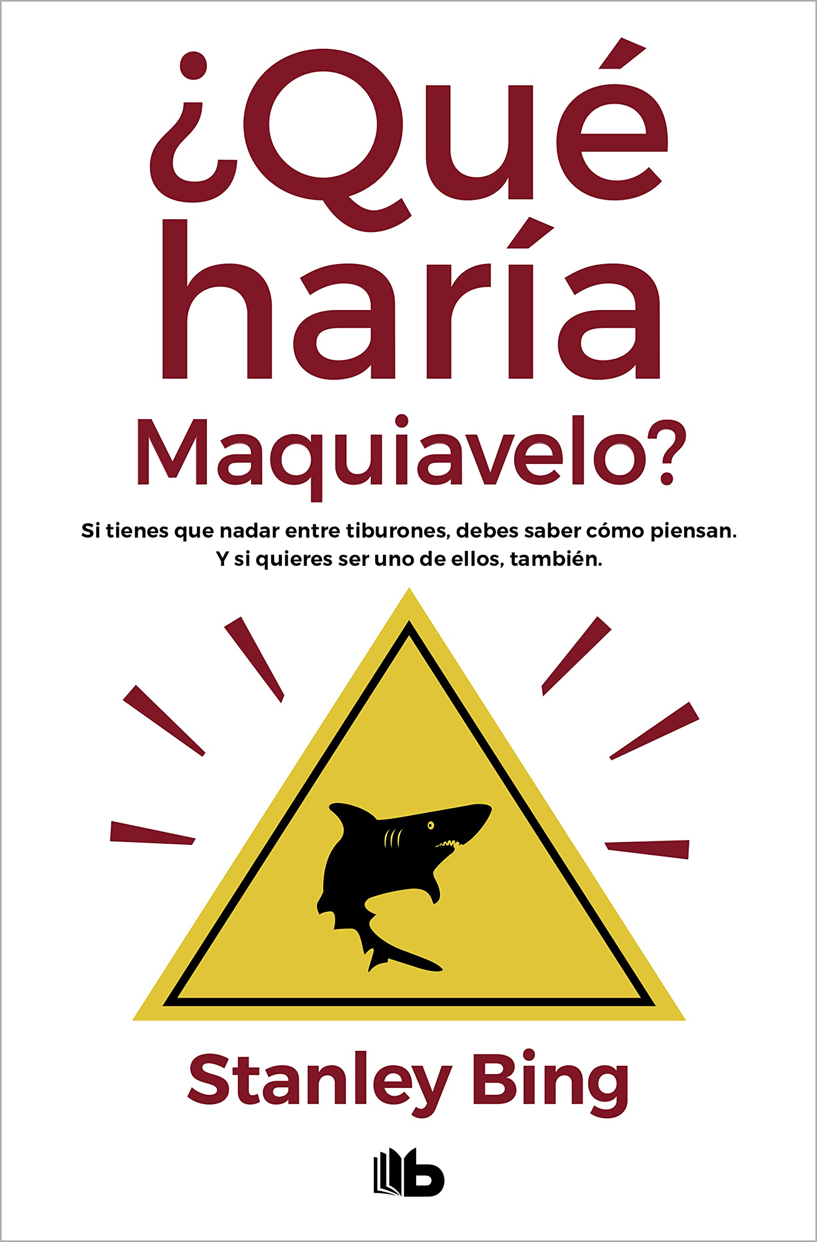 ¿Qué haría Maquiavelo? Mass Market Paperback – 15 September 2008
