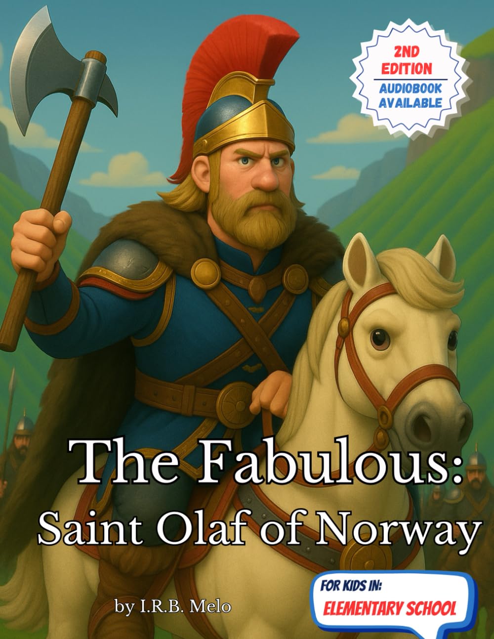 The Fabulous: Saint Olaf of Norway (Fabulous: Life of our Saints.)