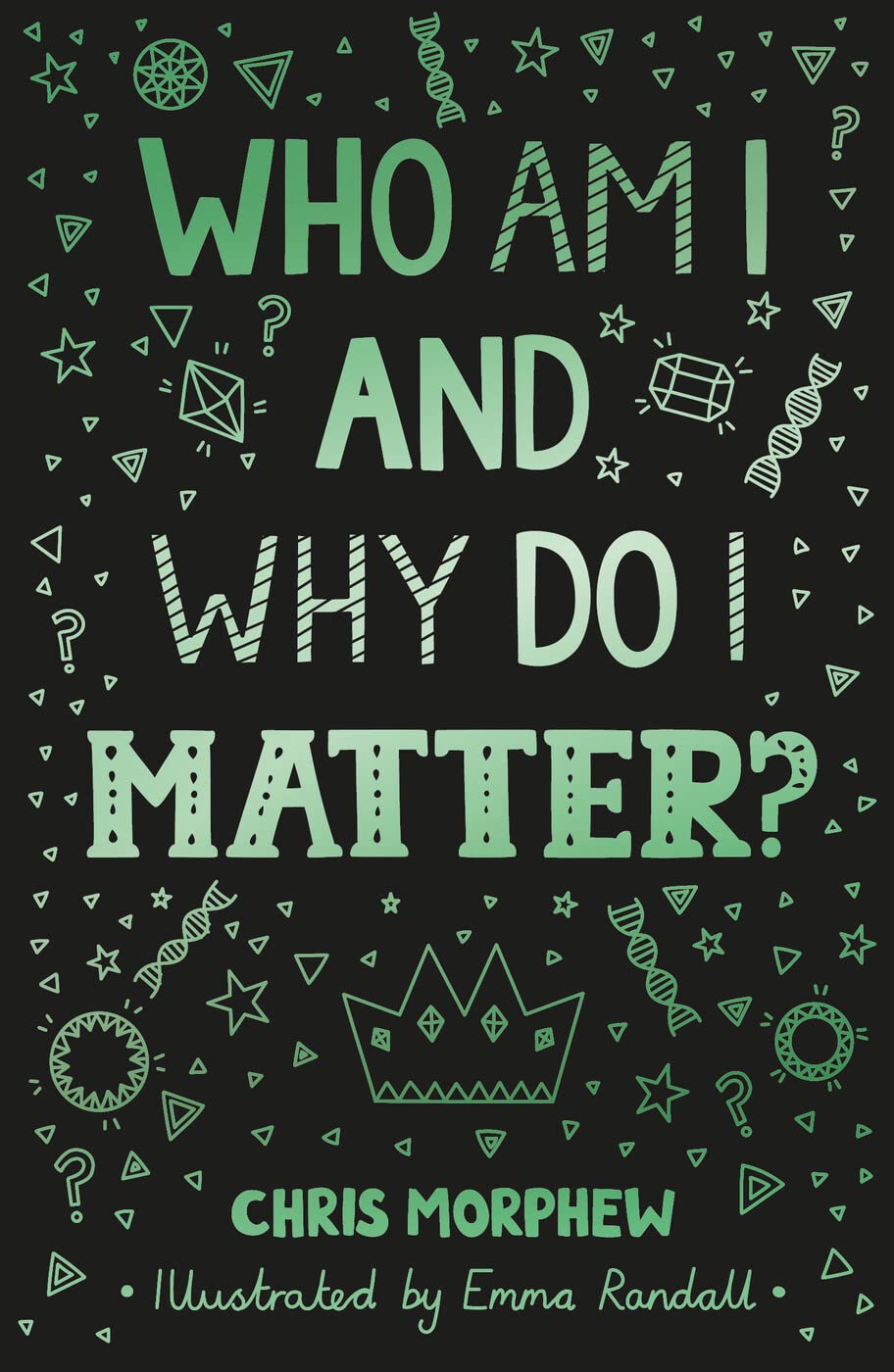 Who Am I and Why Do I Matter?: (Helps Christian youth grow in faith and confidence by looking at what the Bible says about identity) (Big Questions)