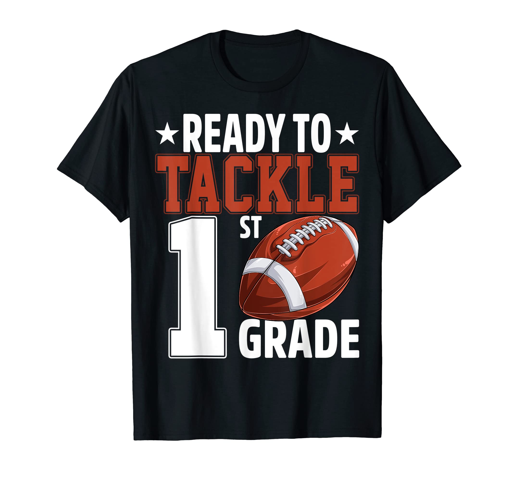 Ready To Tackle First Grade Football First Day Of School T-Shirt