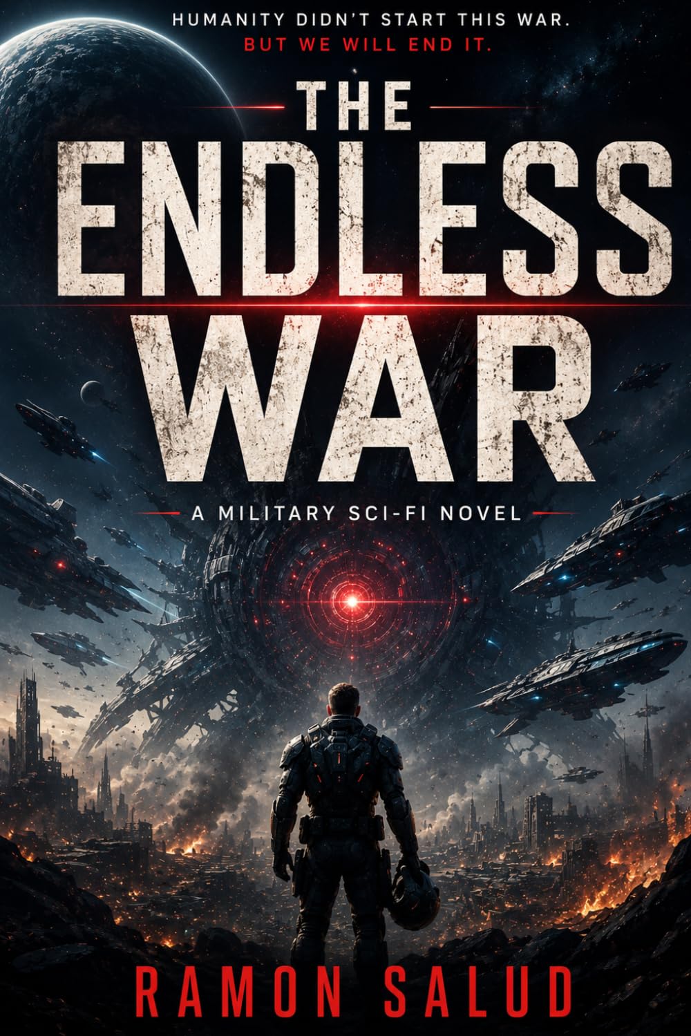 The Endless War: A Military Sci-Fi Novel