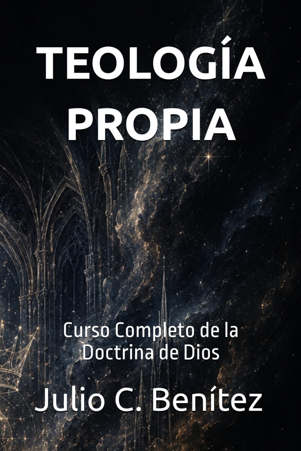 TEOLOGÍA PROPIA: Curso Completo de la Doctrina de Dios (Seminario Teológico Reformado)