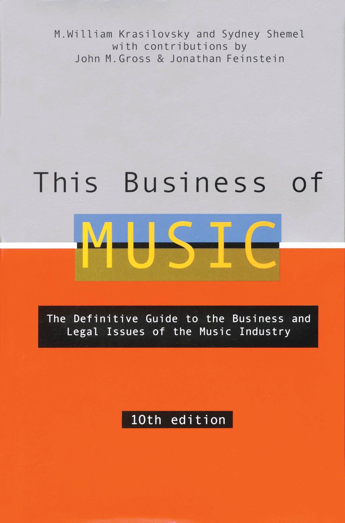 This Business of Music: The Definitive Guide to the Music Industry