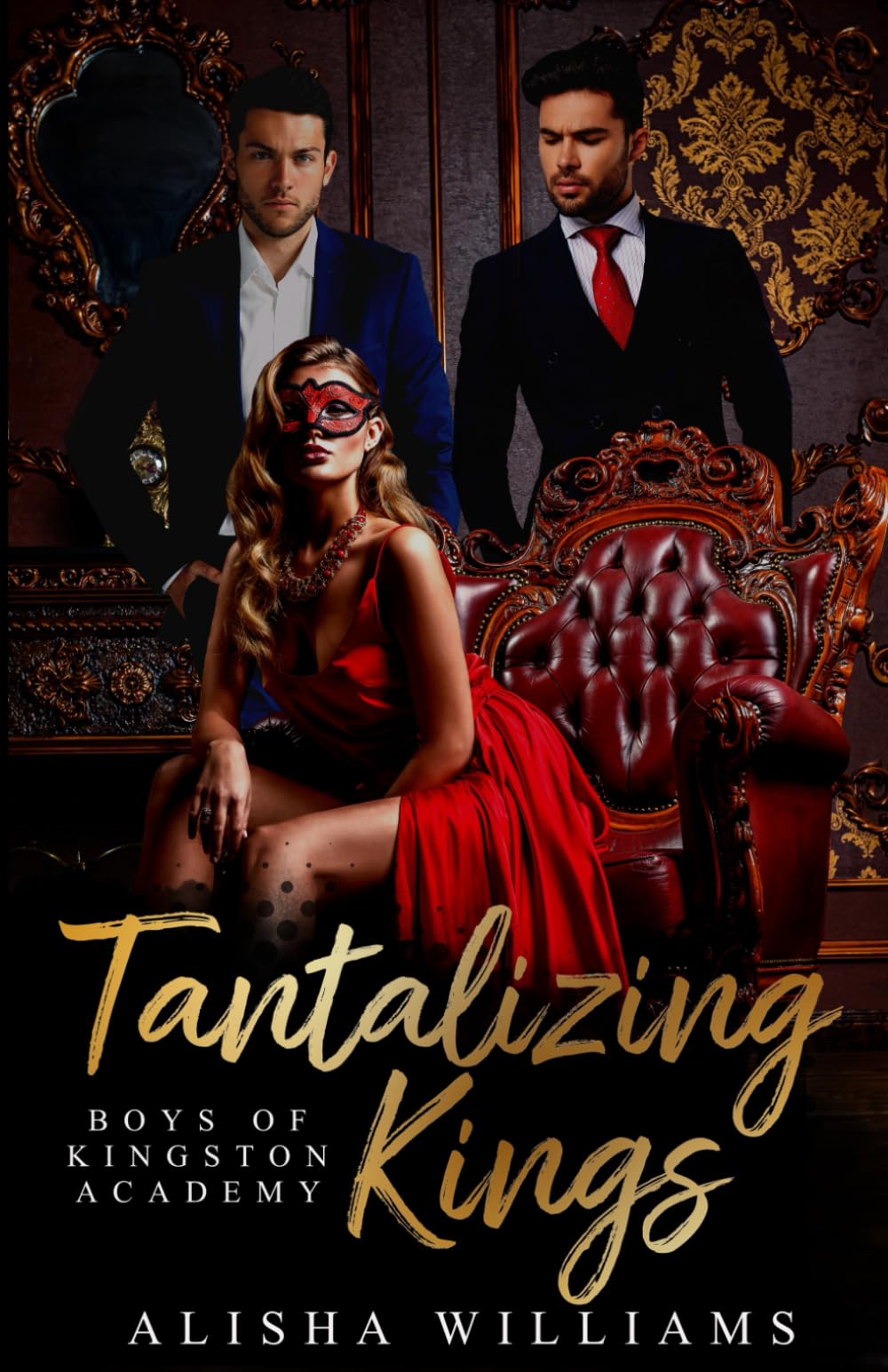 Tantalizing Kings (Boys Of Kingston Academy Book One): 1