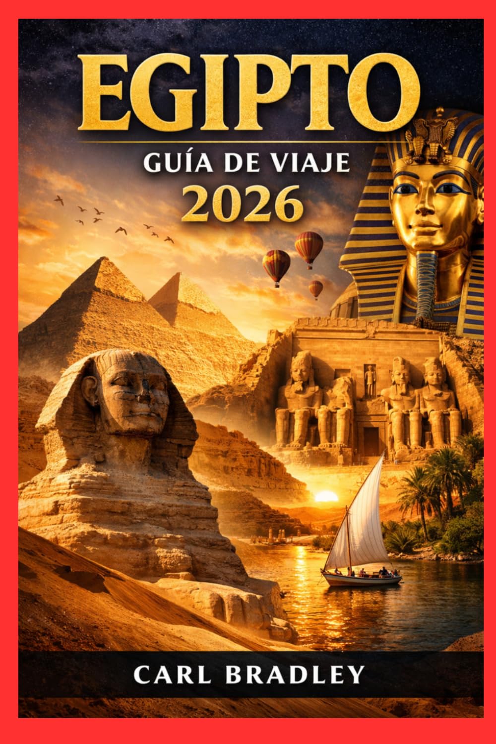EGIPTO GUÍA DE VIAJE 2026