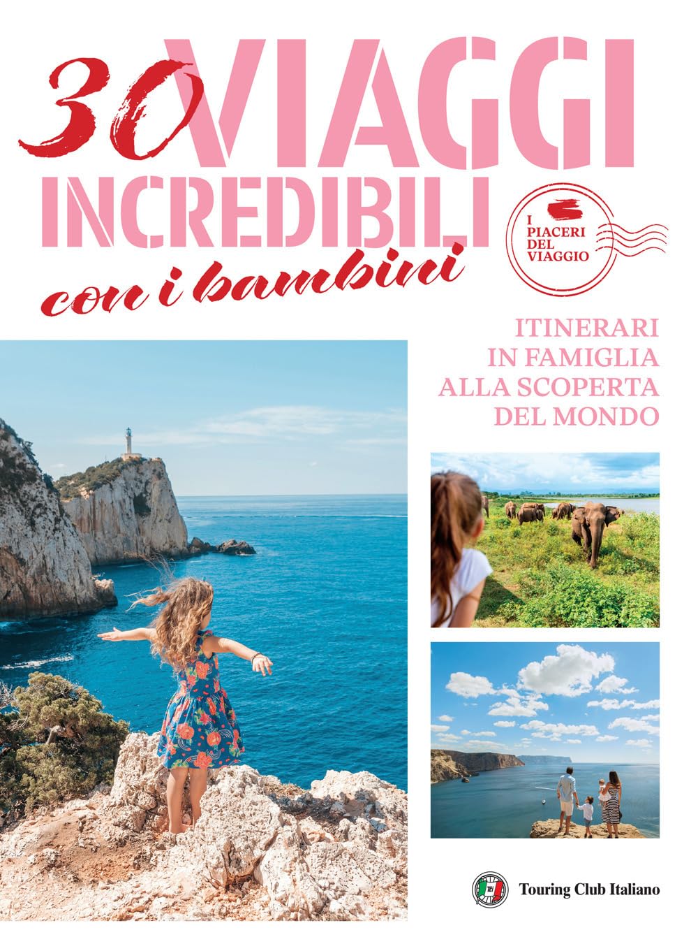 30 Viaggi Incredibili Con I Bambini. Itinerari In Famiglia Alla Scoperta Del Mondo - 4