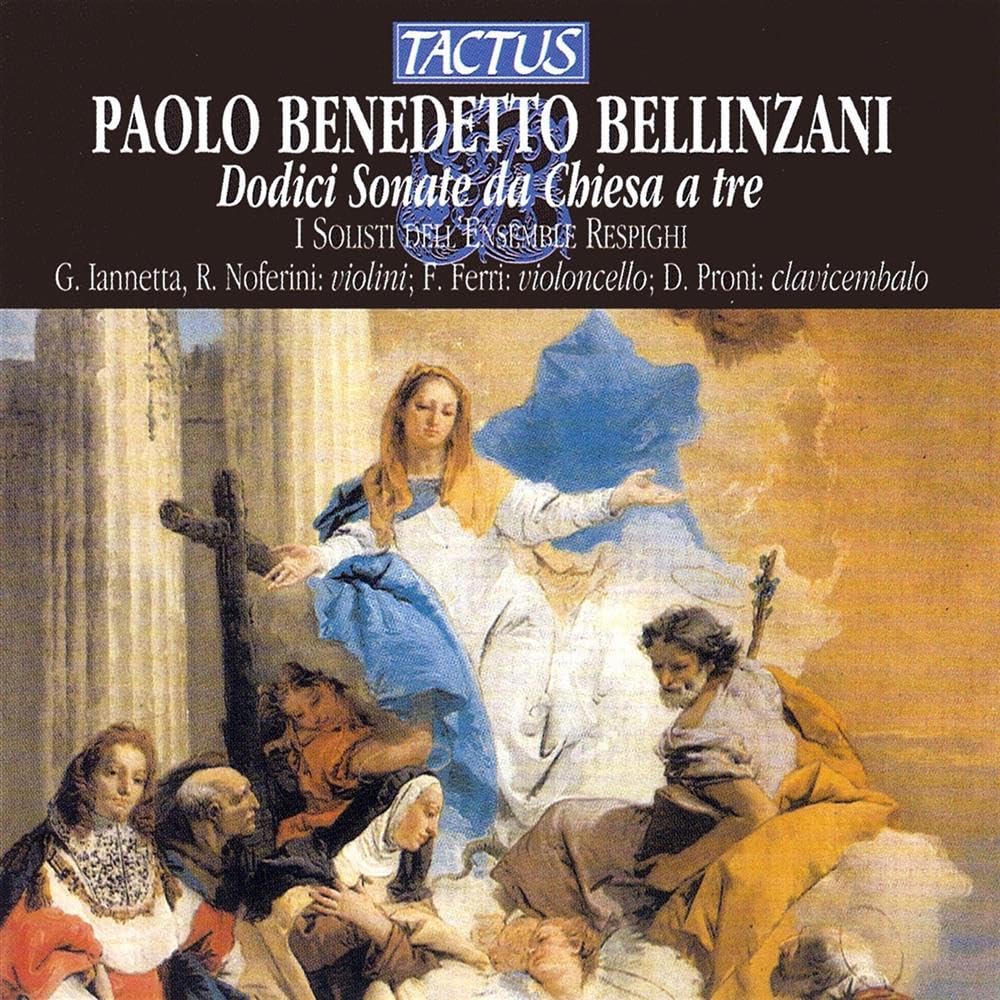 Paolo Benedetto Bellinzani: Dodici Sonate Da Chiesa A Tre