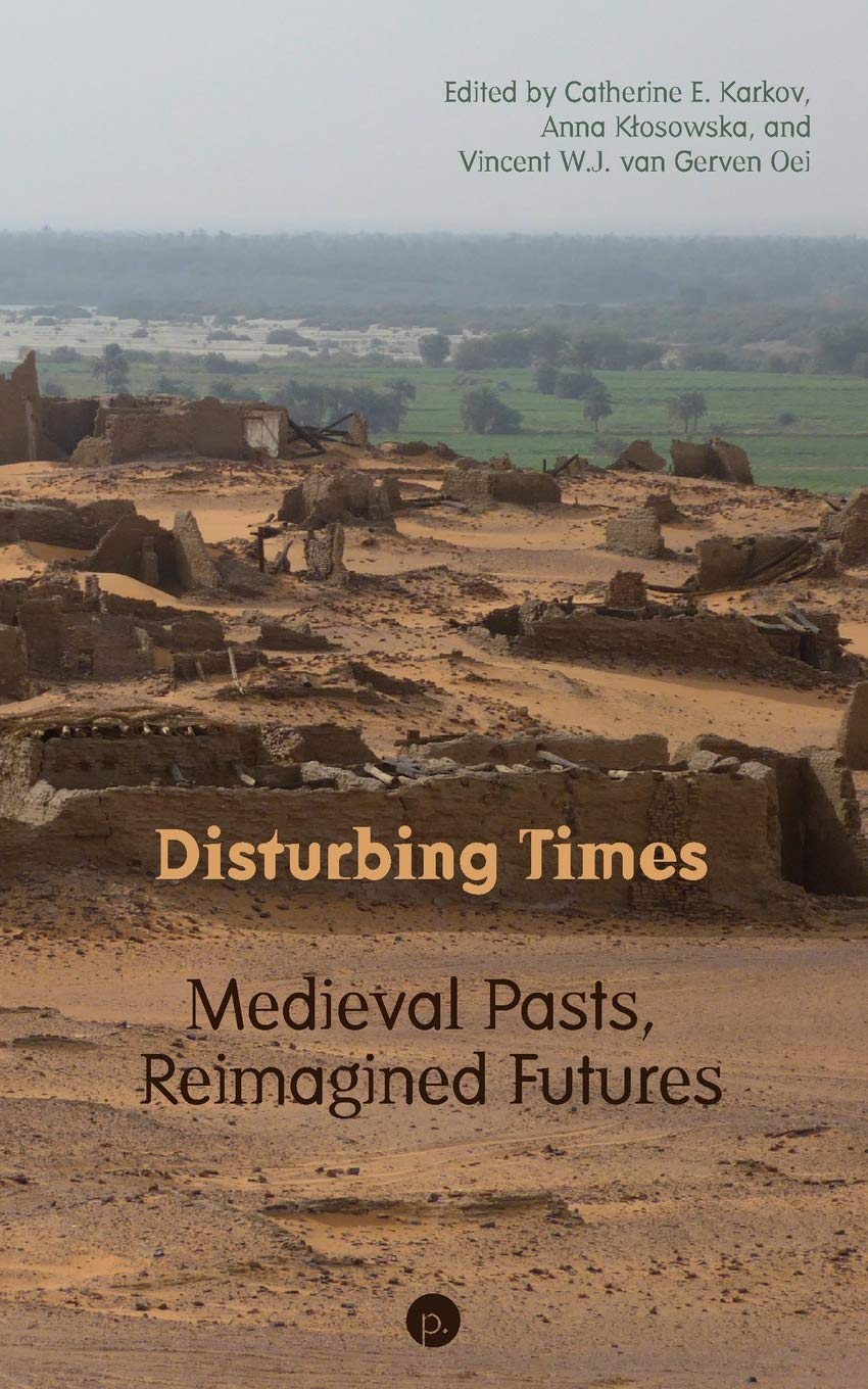 Buy Disturbing Times: Medieval Pasts, Reimagined Futures — BookShops.in