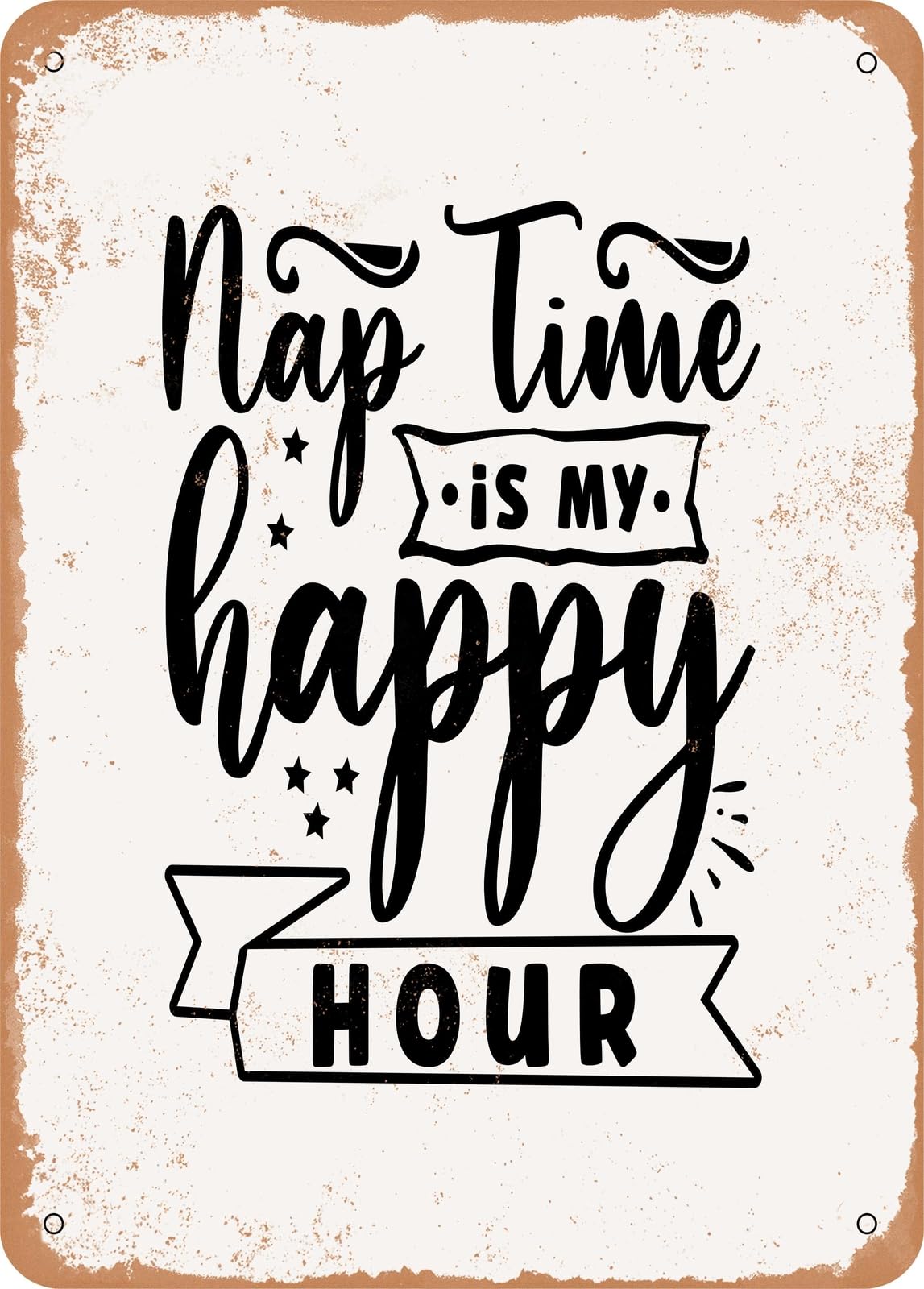 Miaomansenstore Metal Sign - Nap Time Is My Happy Hour - 2 - Vintage Look Home Decor