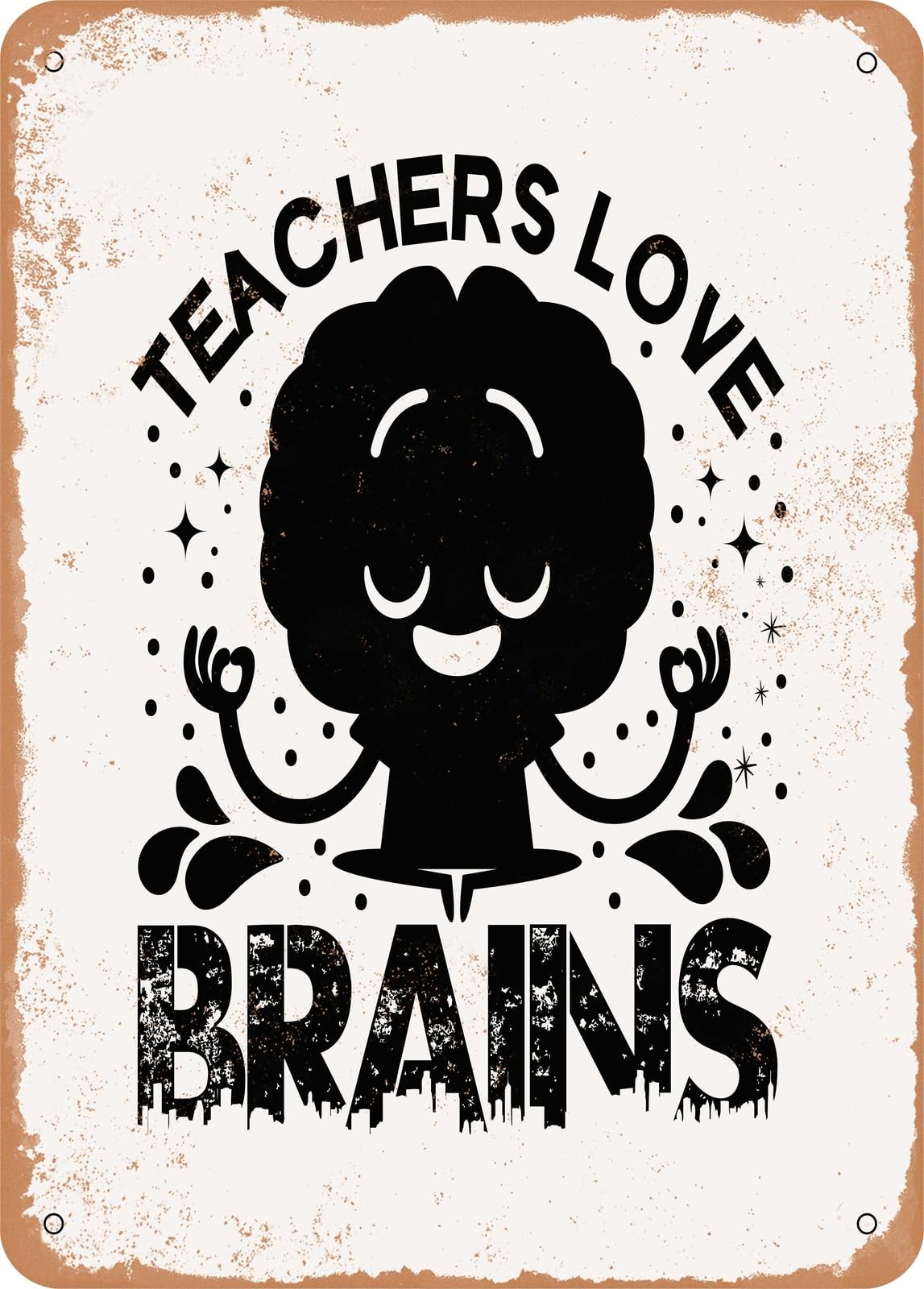 Miaomansenstore Metal Sign - Teacher Love Brains - Vintage Rusty Look Home Decor