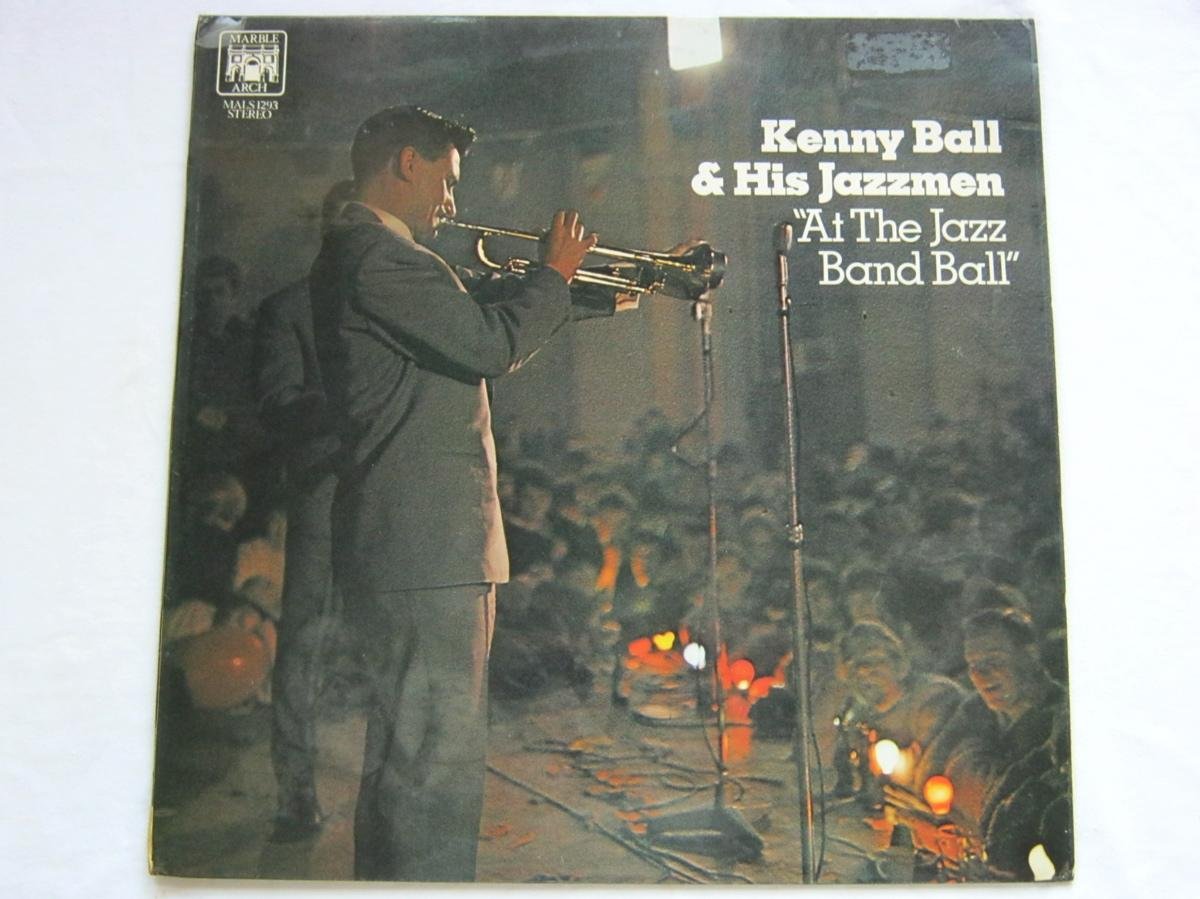 Kenny Ball At The Jazz Band Ball LP Marble Arch MALS1293 EX/EX 1970
