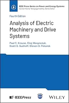 Analysis of Electric Machinery and Drive Systems (IEEE Press