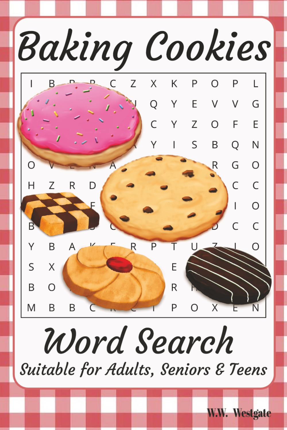 Baking Cookies Word Search: Themed puzzles for Bakers and Sweet Treat Enthusiasts