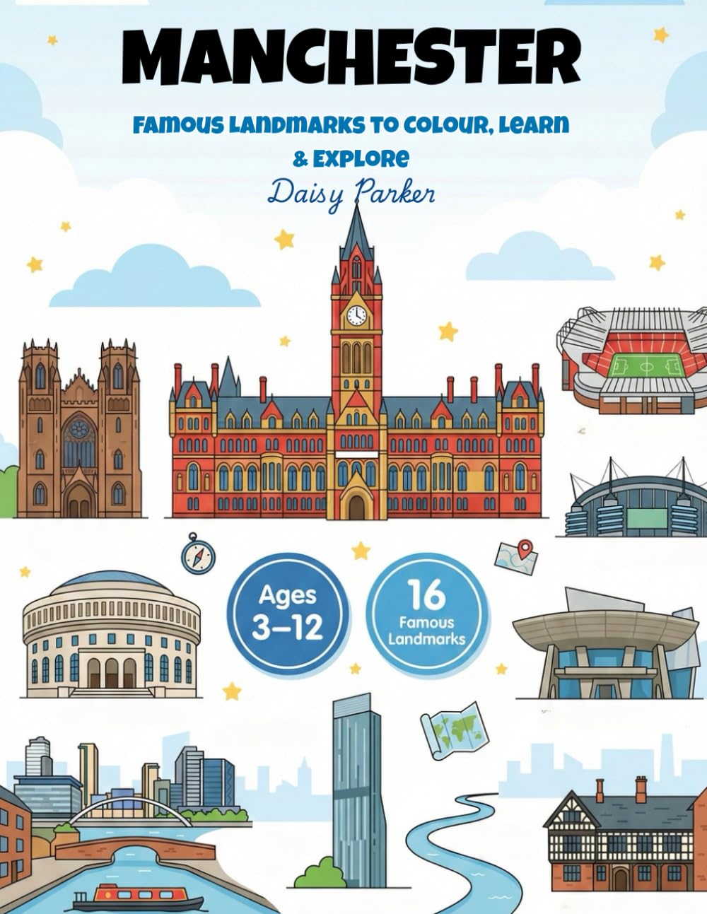 Manchester Landmarks Coloring Book for Kids: Fun & Educational UK City Coloring Pages for Kids Ages 3-12 (UK Cities Landmarks Colouring Books for Kids)