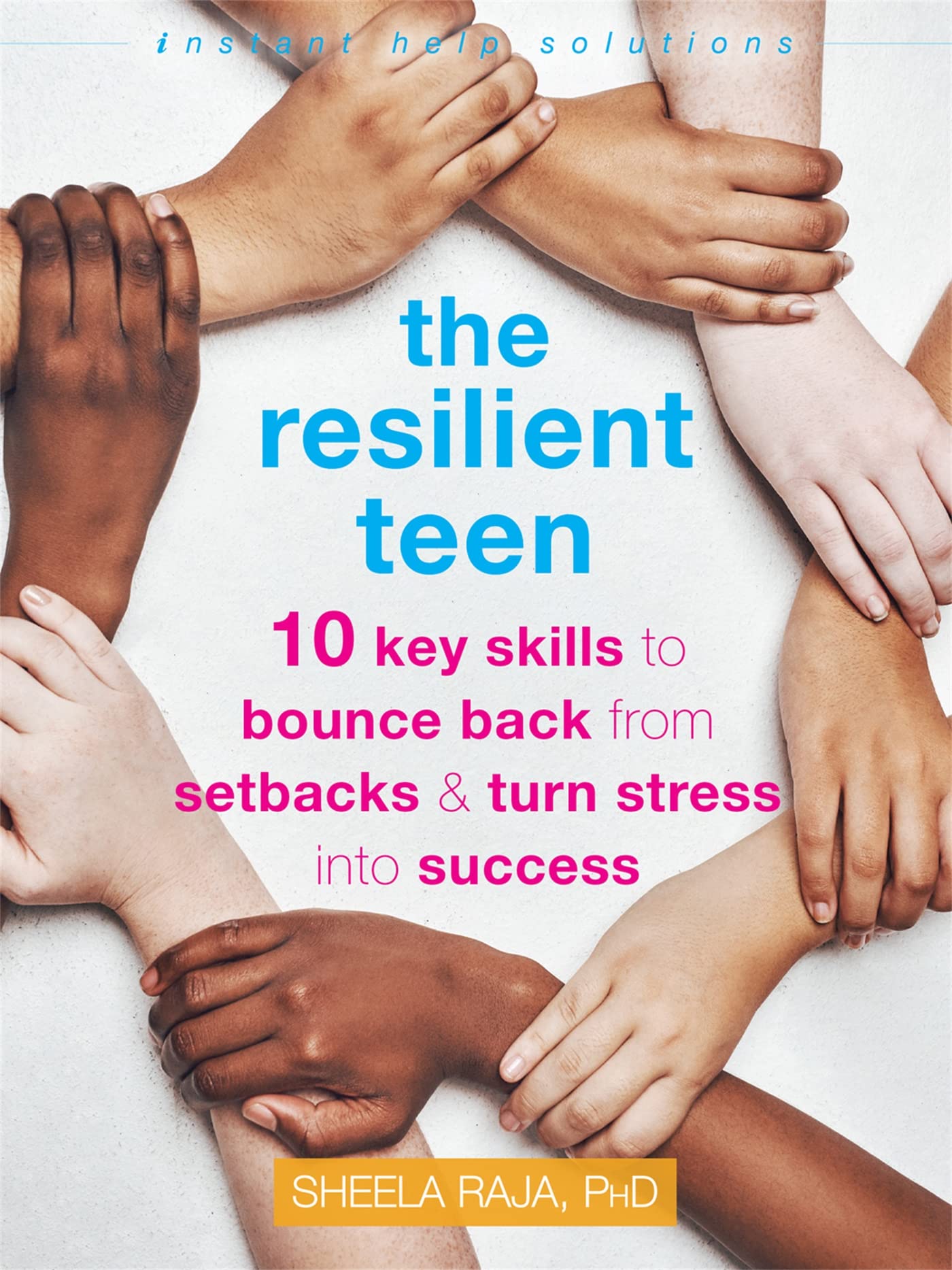 The Resilient Teen by Sheela Raja - 9781684035786