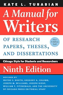 Turabian Manual 9th Edition: Chicago Style Guide for Research Papers, Theses & Dissertations – Essential Student Reference