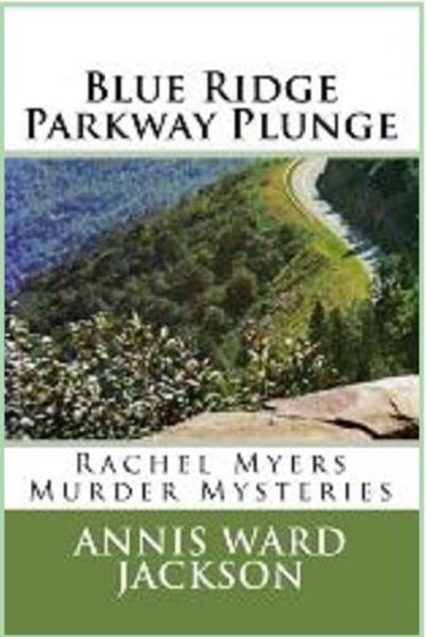 Blue Ridge Parkway Plunge (Rachel Myers Murder Mysteries Book 2)