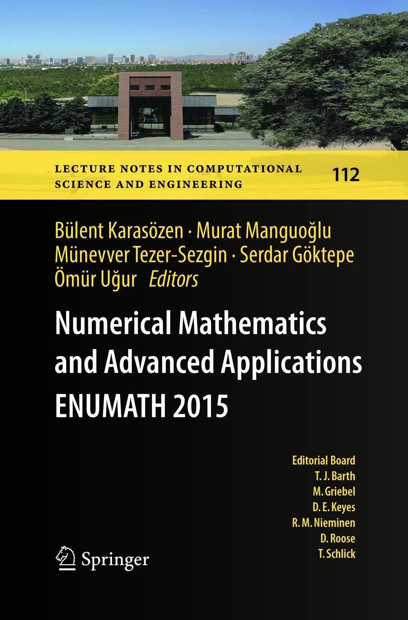 Numerical Mathematics and Advanced Applications ENUMATH 2015 (Lecture Notes in Computational Science and Engineering, Band 112)