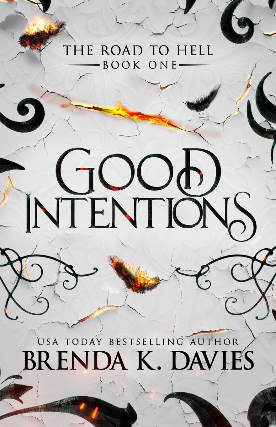 Good Intentions: 1 (The Road to Hell Series)