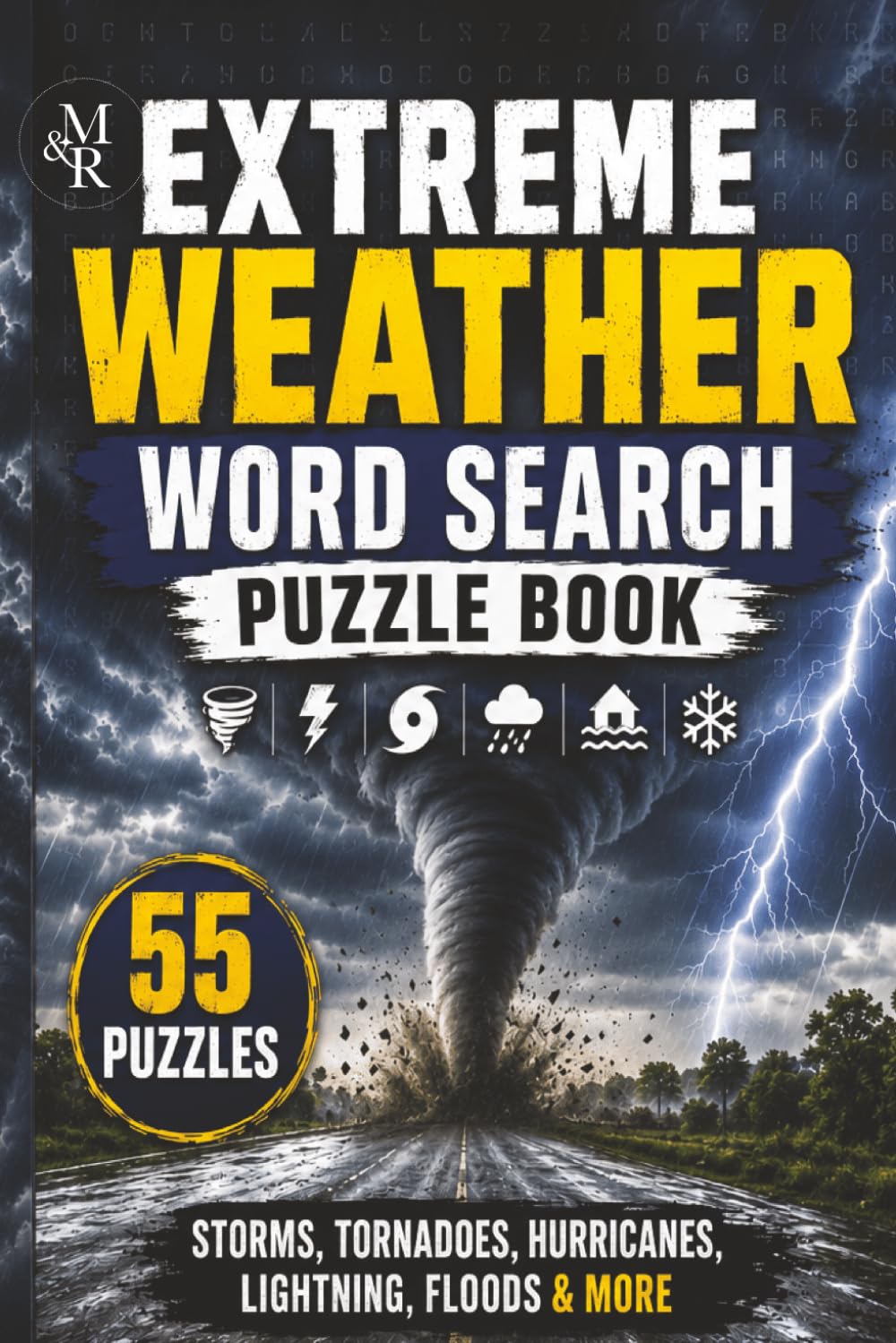 Extreme Weather Word Search Puzzle Book: Storms, Tornadoes, Hurricanes, Lightning, Floods, and More