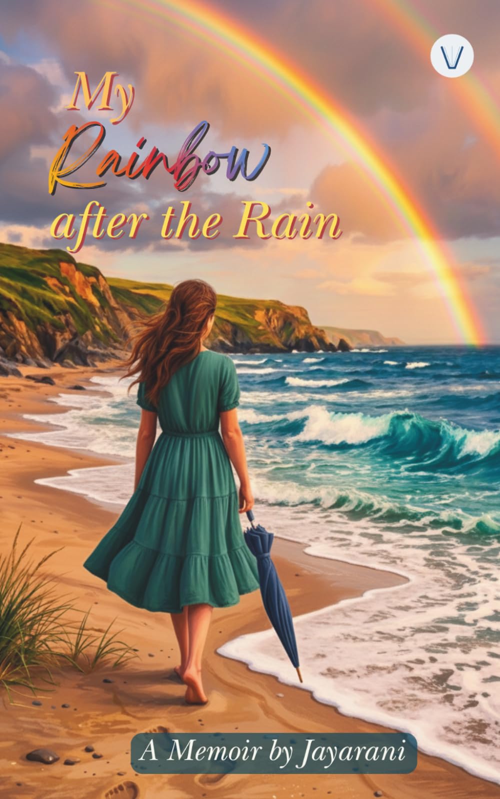 My Rainbow after the Rain