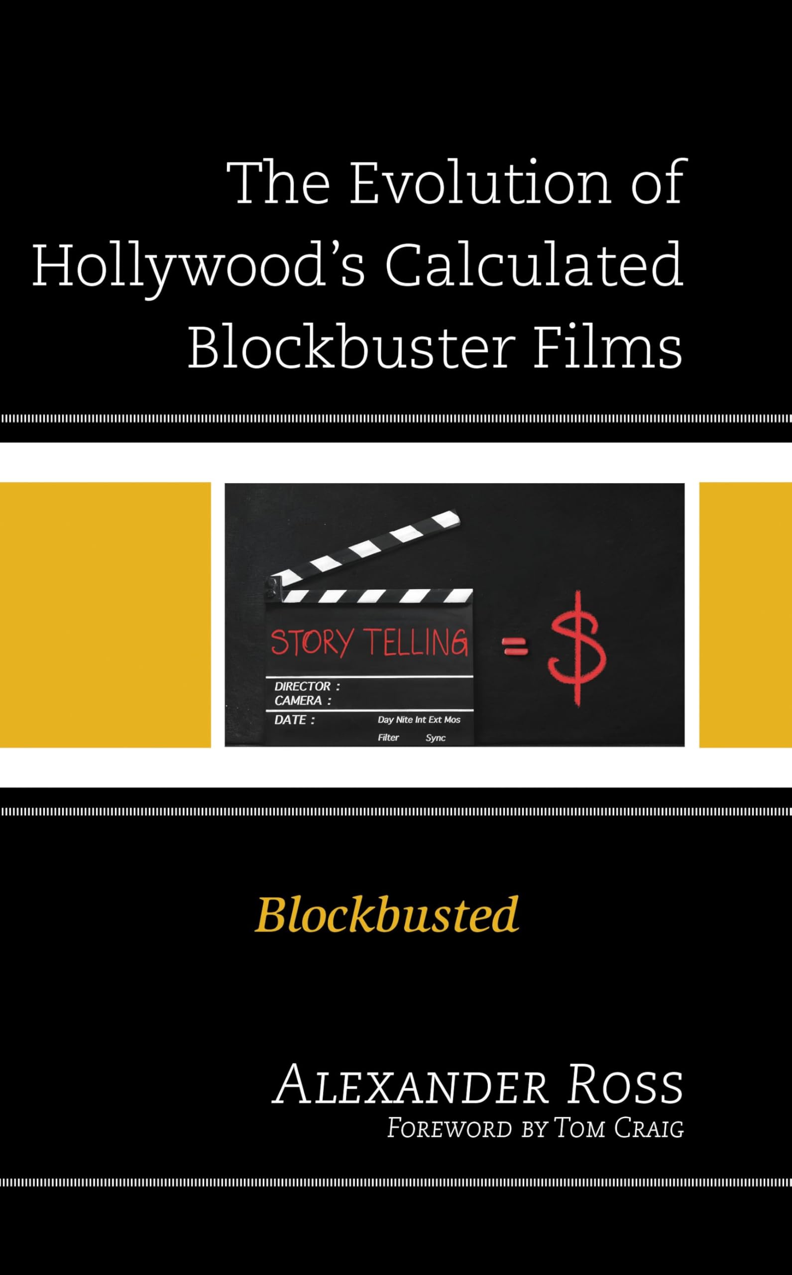 Livre Blockbusted Hollywood Calculated Blockbuster Films en anglais pour passionnés de cinéma