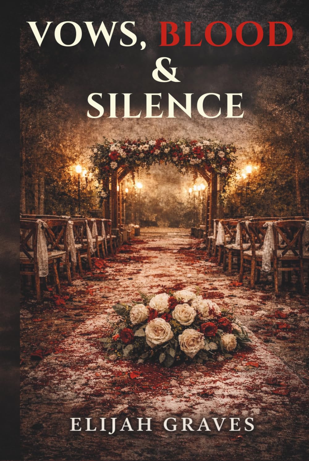 Vows, Blood, and Silence: A Survival Horror Novel