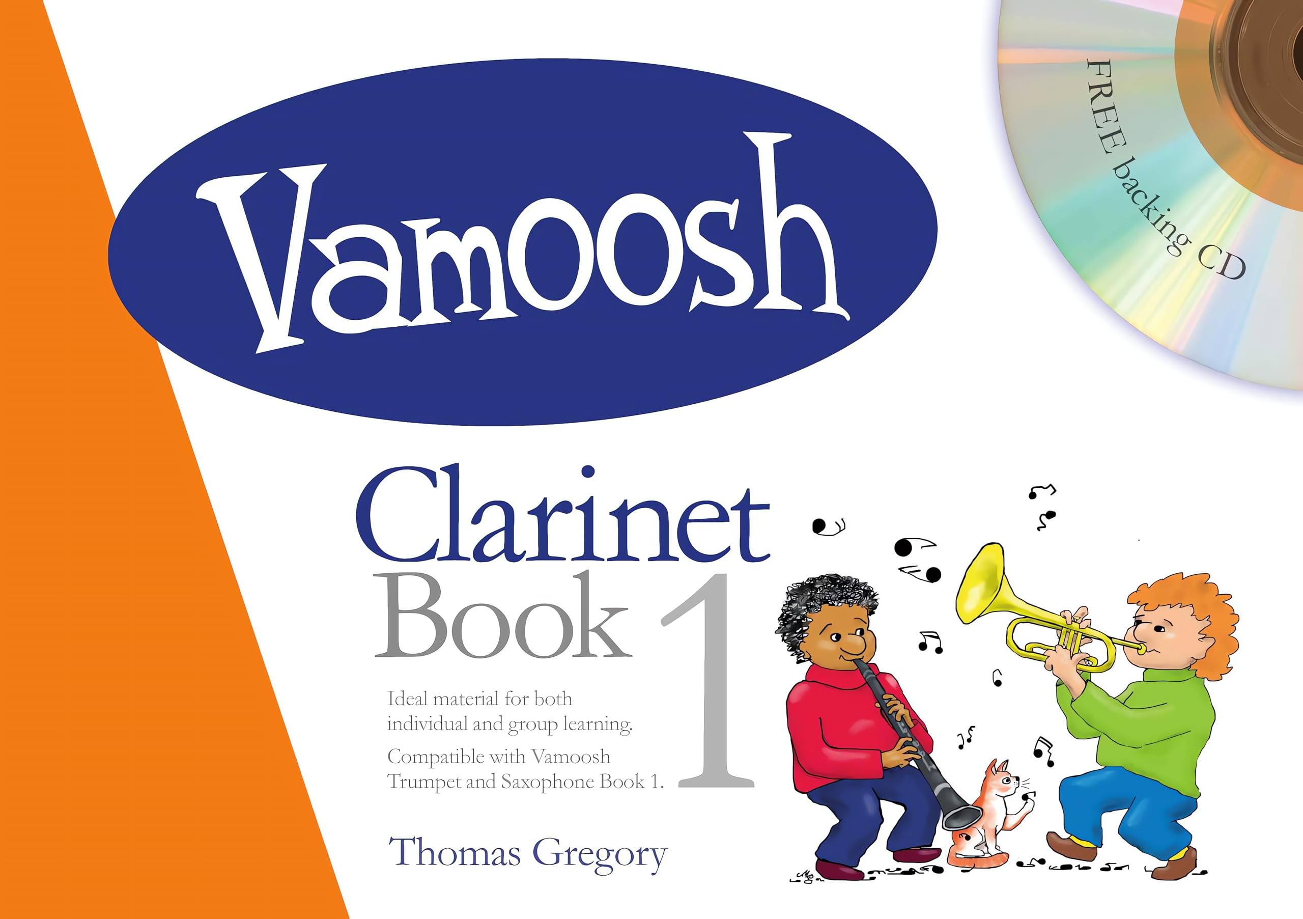 Vamoosh - Clarinet Book 1 | Beginner Clarinet Method and Sheet Music for Students and Teachers | Step-by-Step Learning System with Backing CD, Exercises, and Duets for Early Clarinet Performance