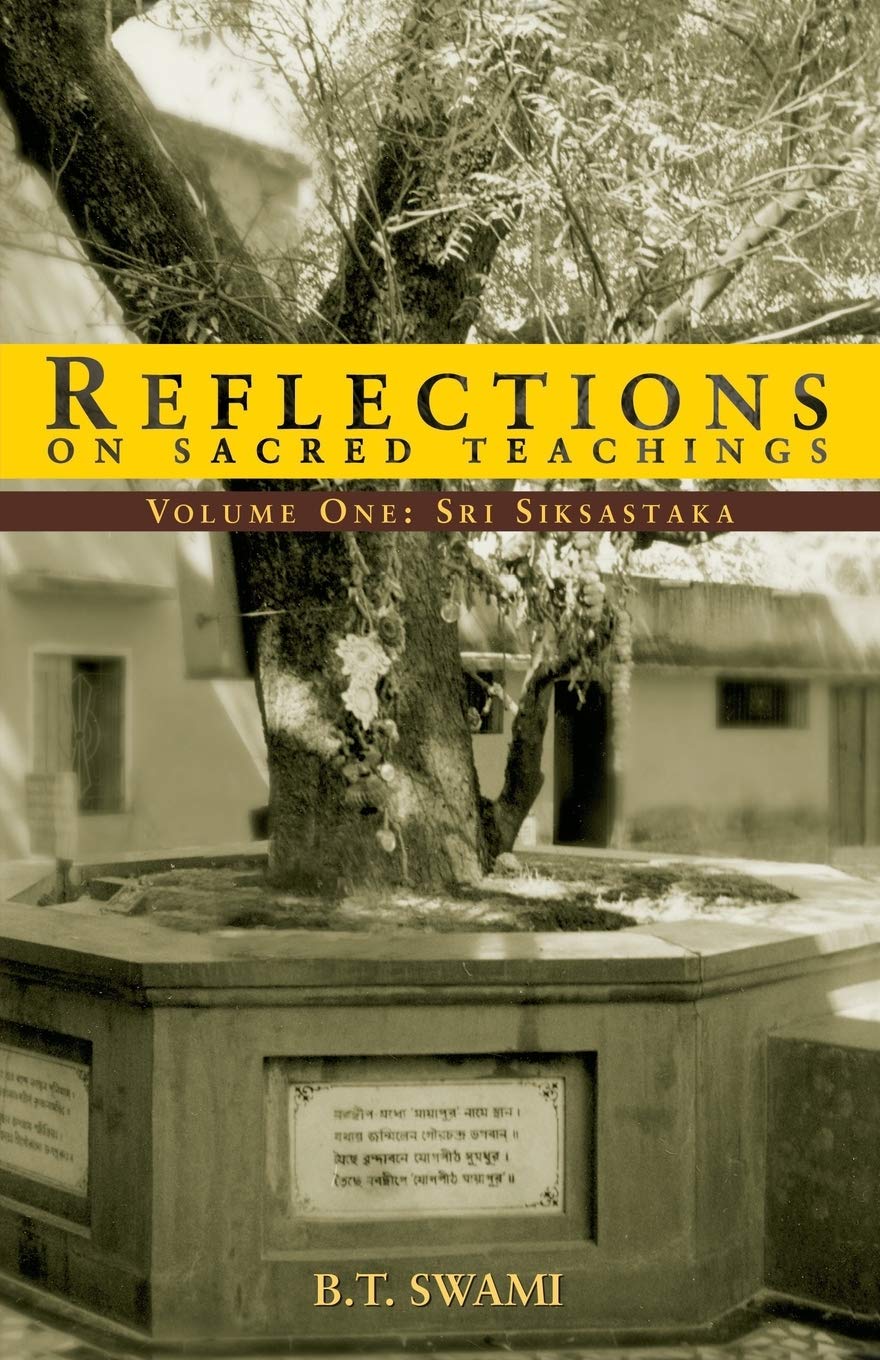 Reflections on Sacred Teachings I: Sri Siksastaka: 1