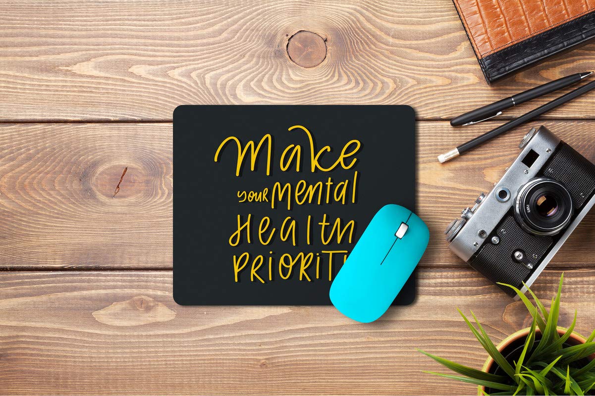 5 Ace Make Your Mental Health Priority Printed Designer Premium Rubber Base Mouse pad for Laptop|Dekstop-7x8.5 Inches
