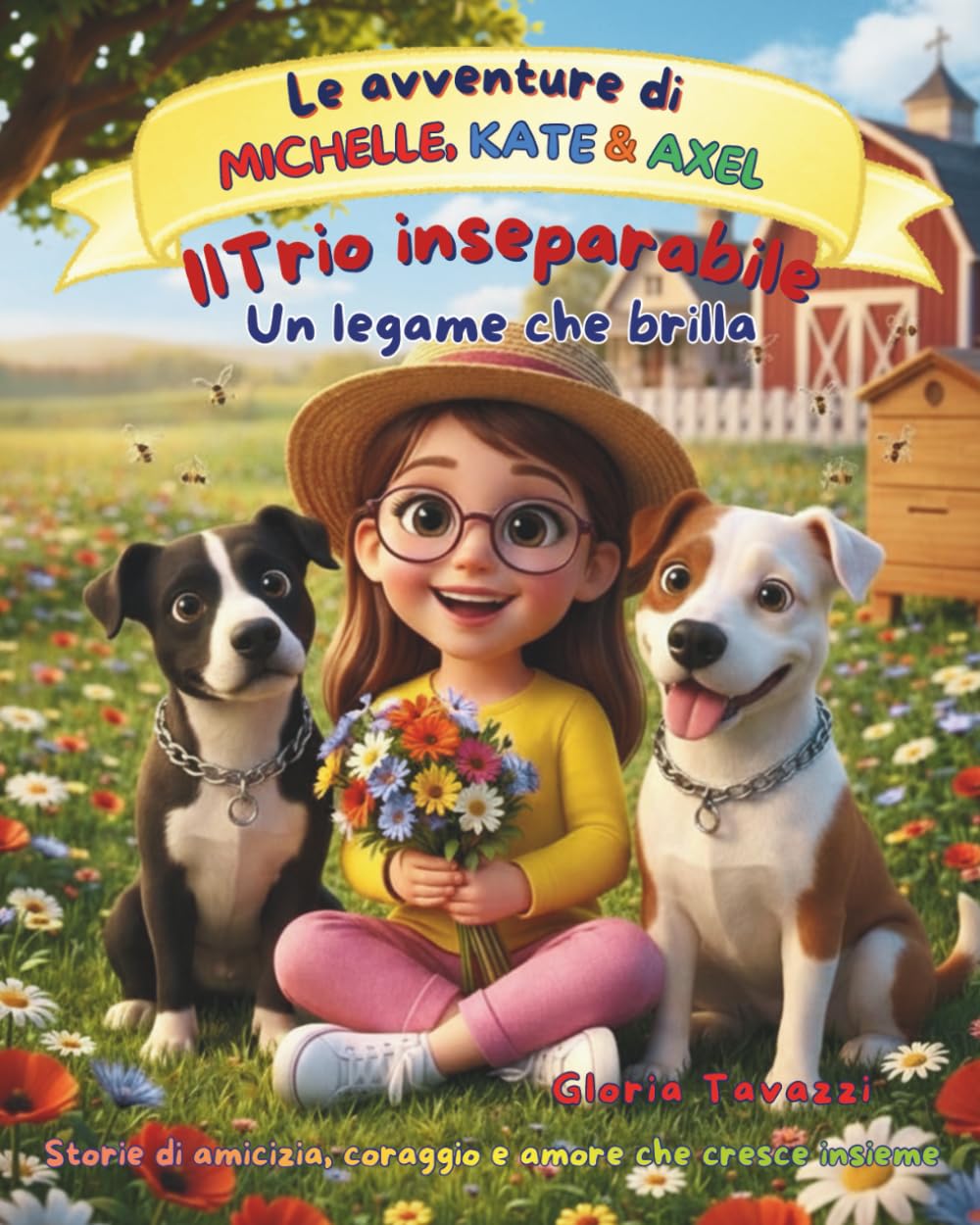 IL TRIO INSEPARABILE: UN LEGAME CHE BRILLA: 2 (LE AVVENTURE DI MICHELLE, AXEL & KATE)
