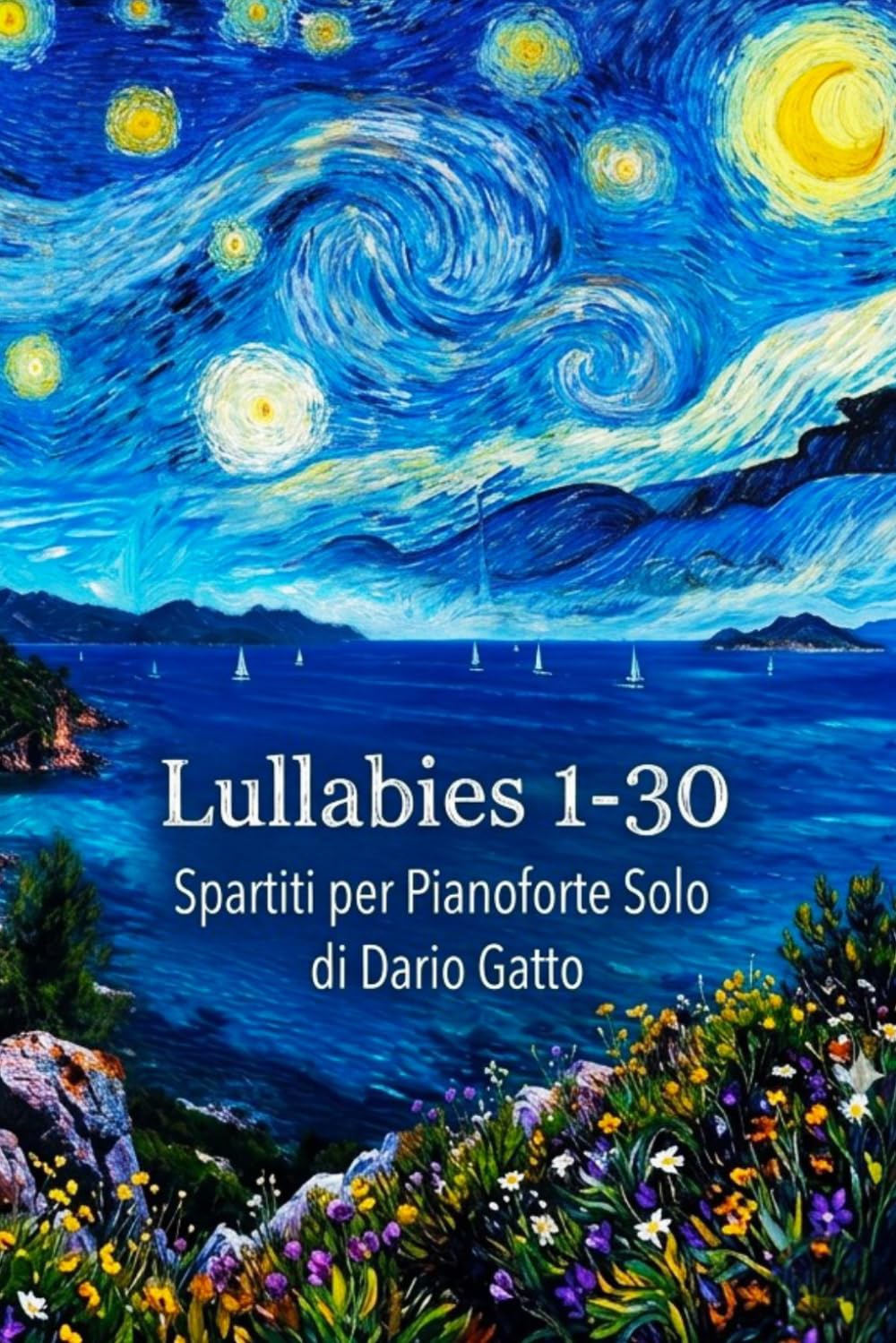 Lullabies 1-30 Spartiti per Pianoforte Solo di Dario Gatto