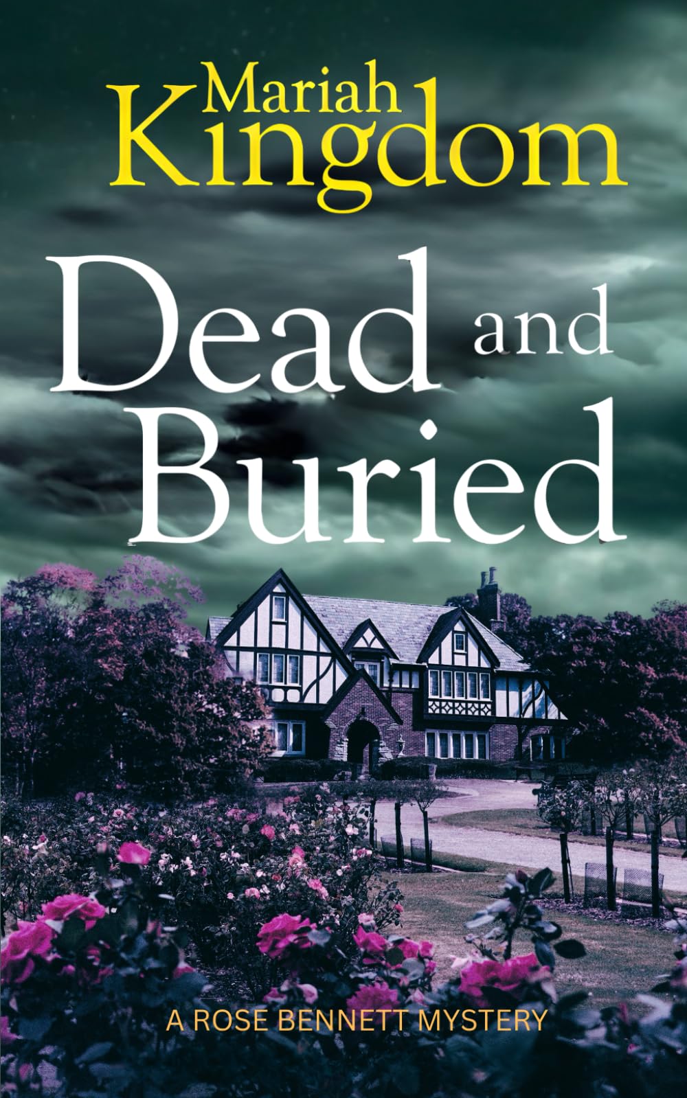 Dead and Buried (The Rose Bennett Mysteries)