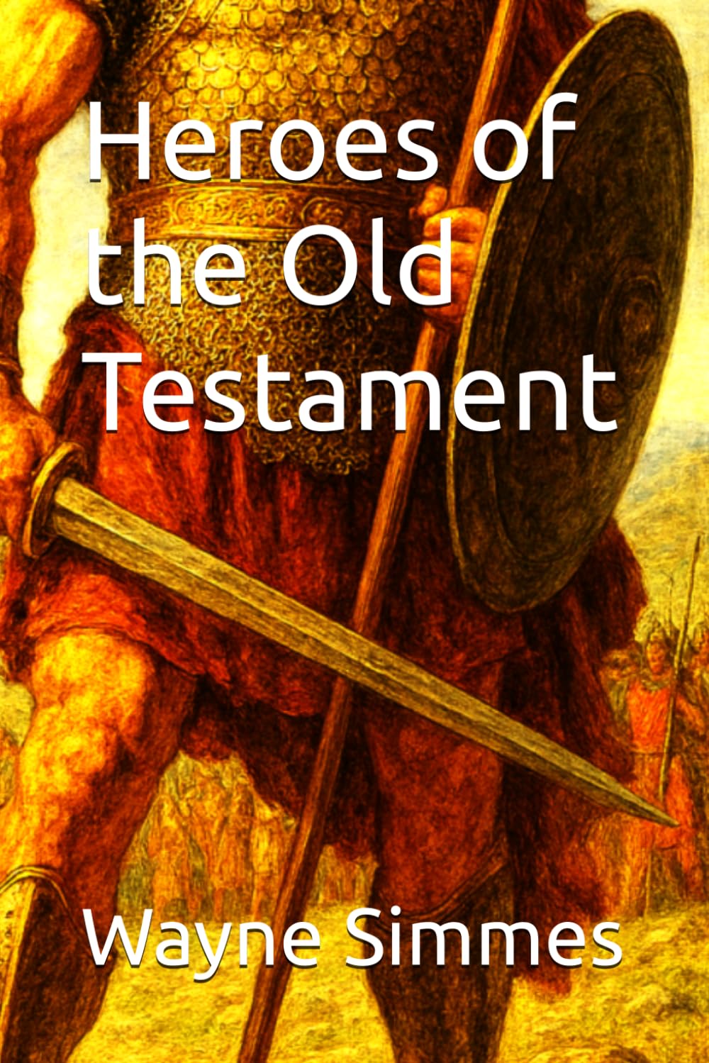 Heroes of the Old Testament