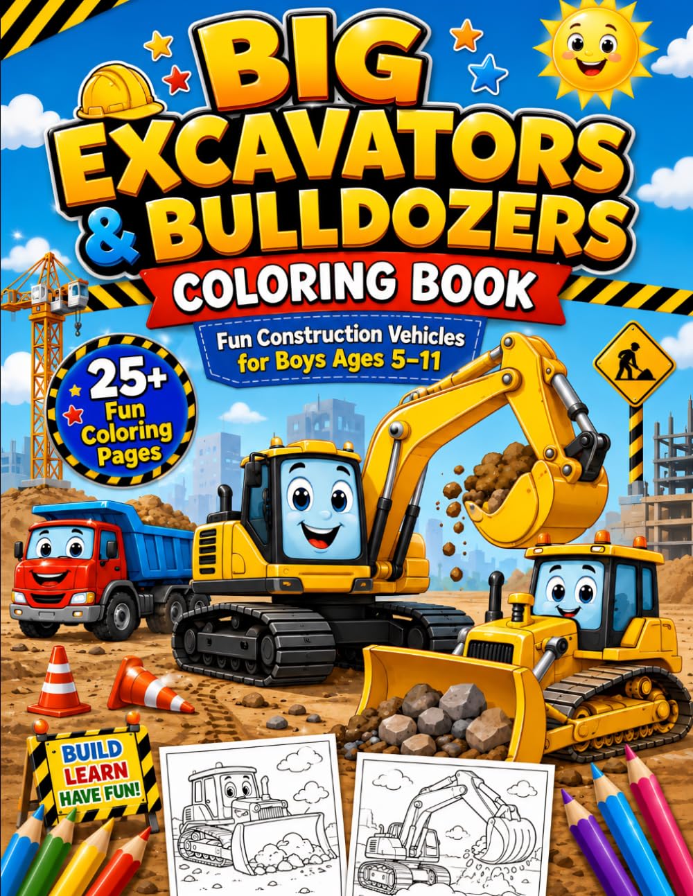 Big Excavators & Bulldozers Coloring Book: Fun Construction Vehicles for Boys Ages 5-11