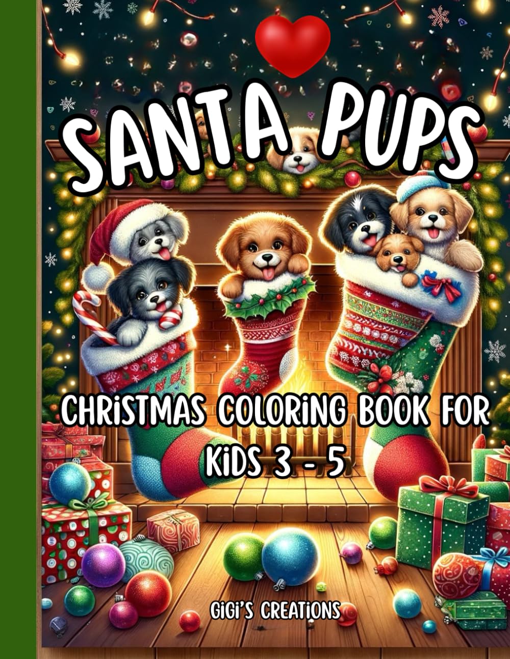 Santa Pups Christmas Coloring Book for Kids: Christmas Coloring book for kids ages 3 - 5