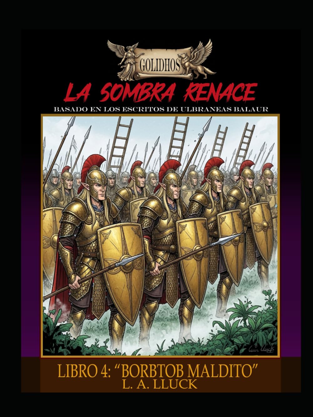 La Sombra Renace: LIBRO 4: "BORBTOB MALDITO" (GOLIDHOS)